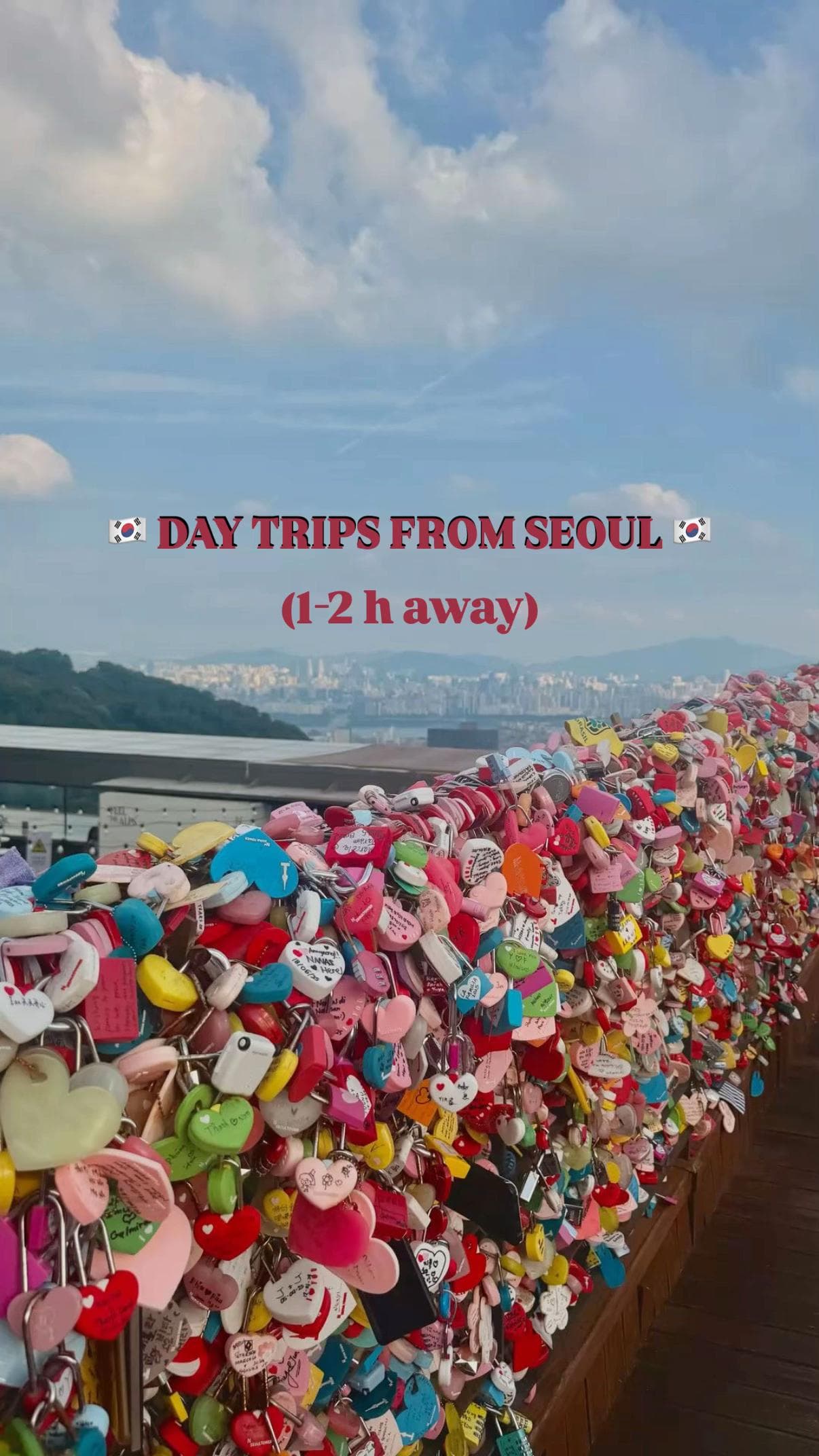 Seoul Day Trips: Nature, Culture, and Adventure