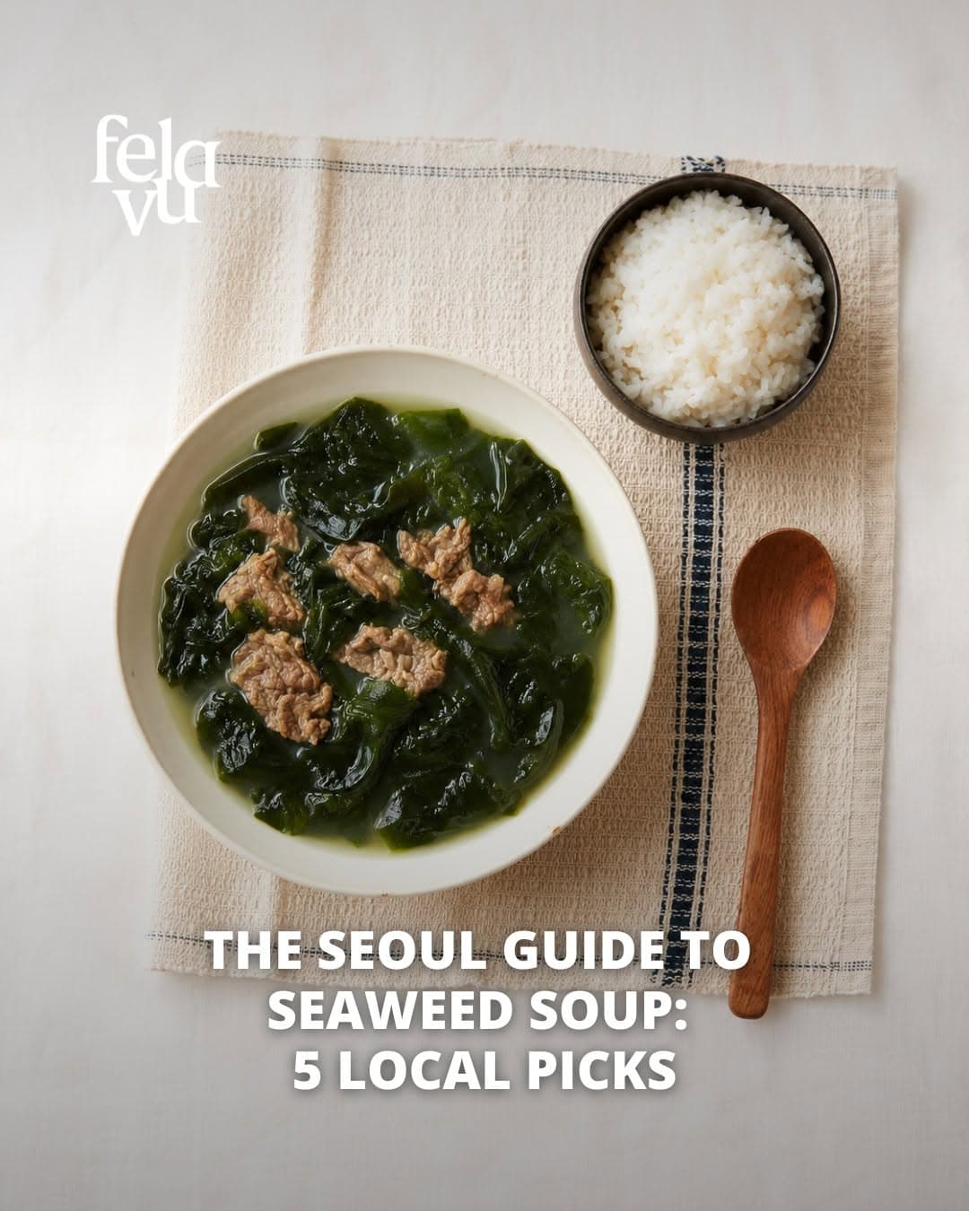 Five Seoul Restaurants Serving Miyeokguk Meals