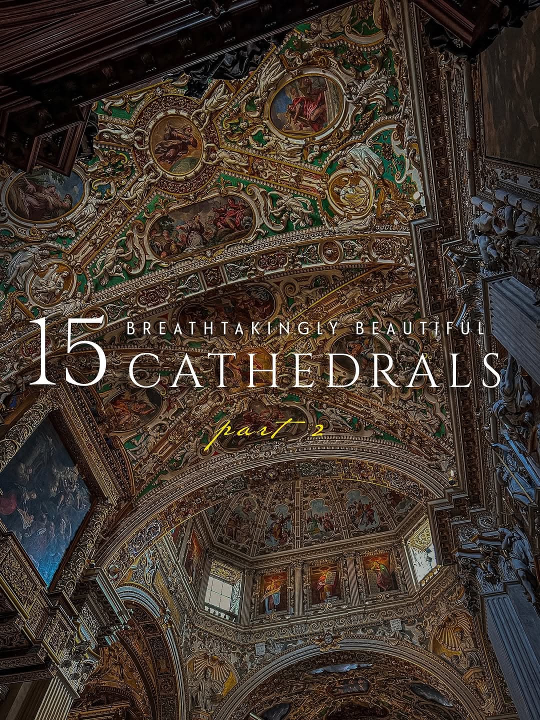European Cathedrals Featuring Stunning Architecture