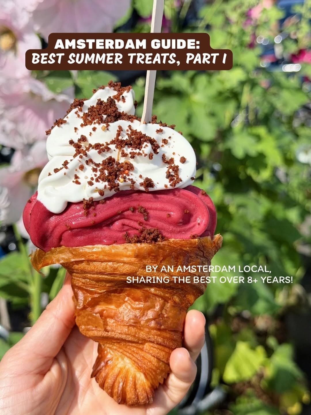 Amsterdam's Sweetest Summer Scoops And Treats