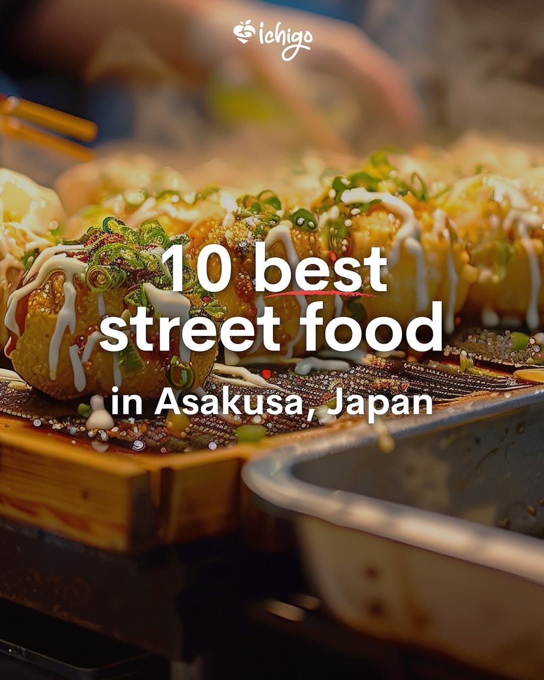 Asakusa Street Food Delights In Tokyo
