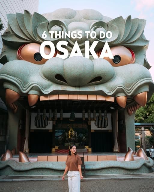 Six Must-See Osaka Attractions for Your Trip