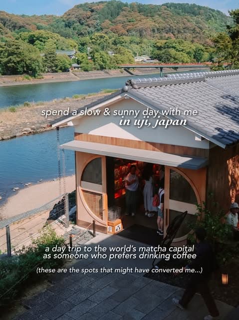 Uji Day Trip: Matcha Cafes and Riverside Vibes