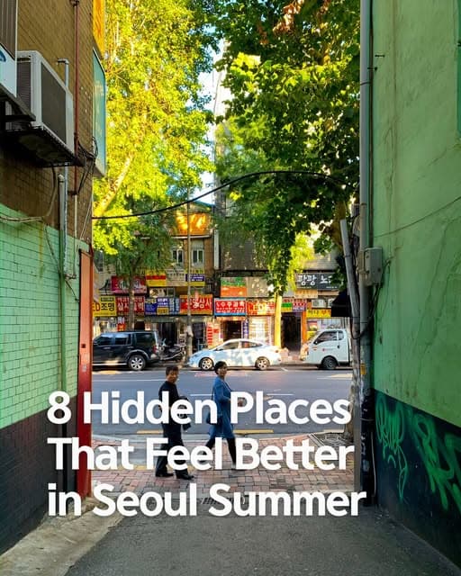 Seoul Summer Guide: 8 Quiet Cultural Spots