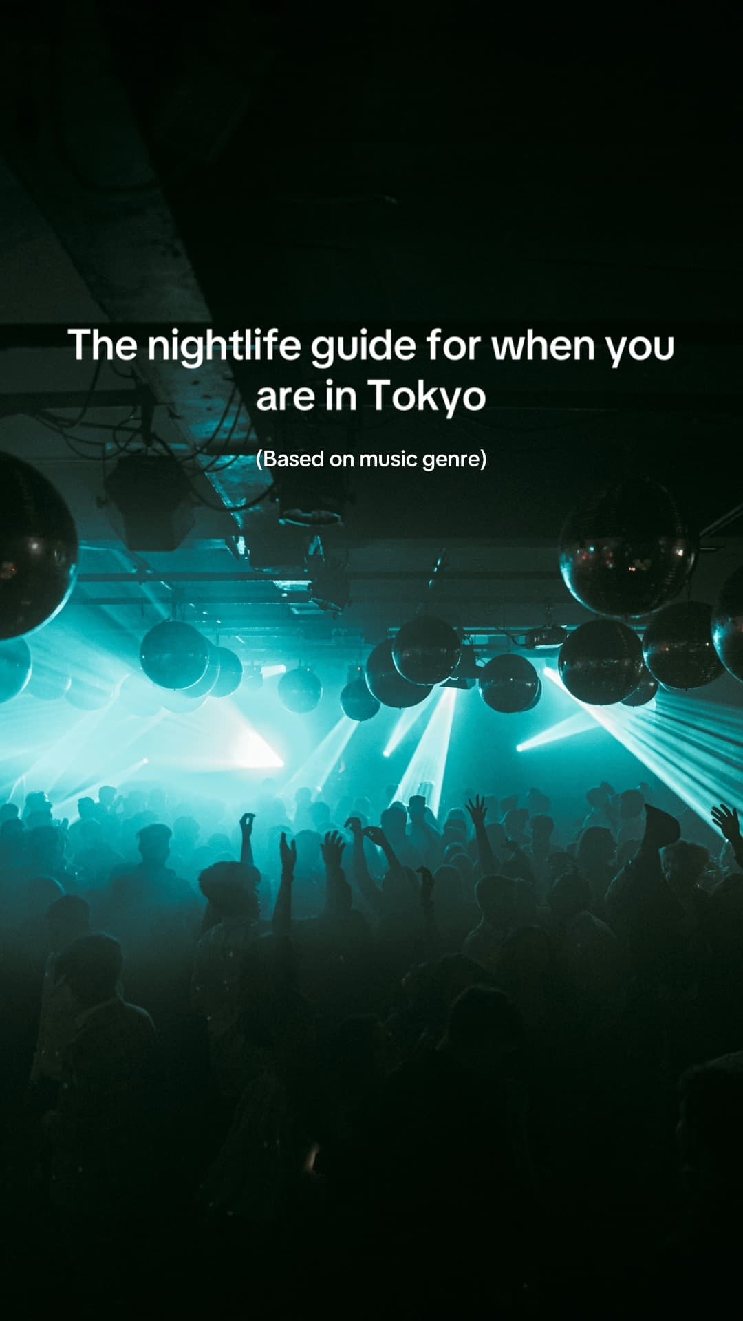 Tokyo Nightlife Spots: WOMB to VENT