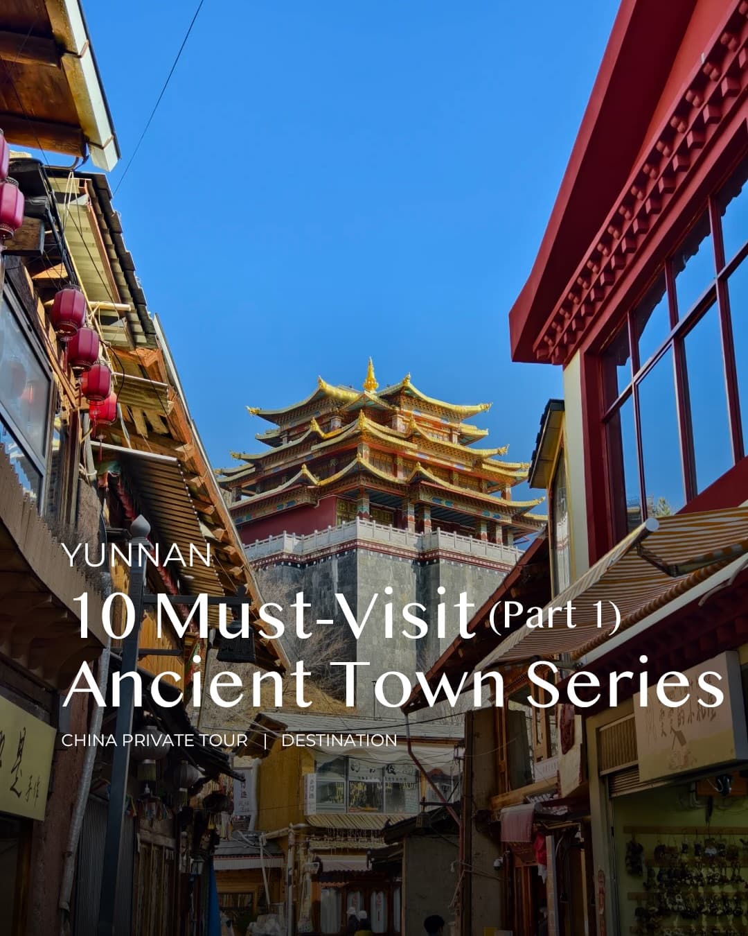 Yunnan's Iconic Ancient Towns and Villages