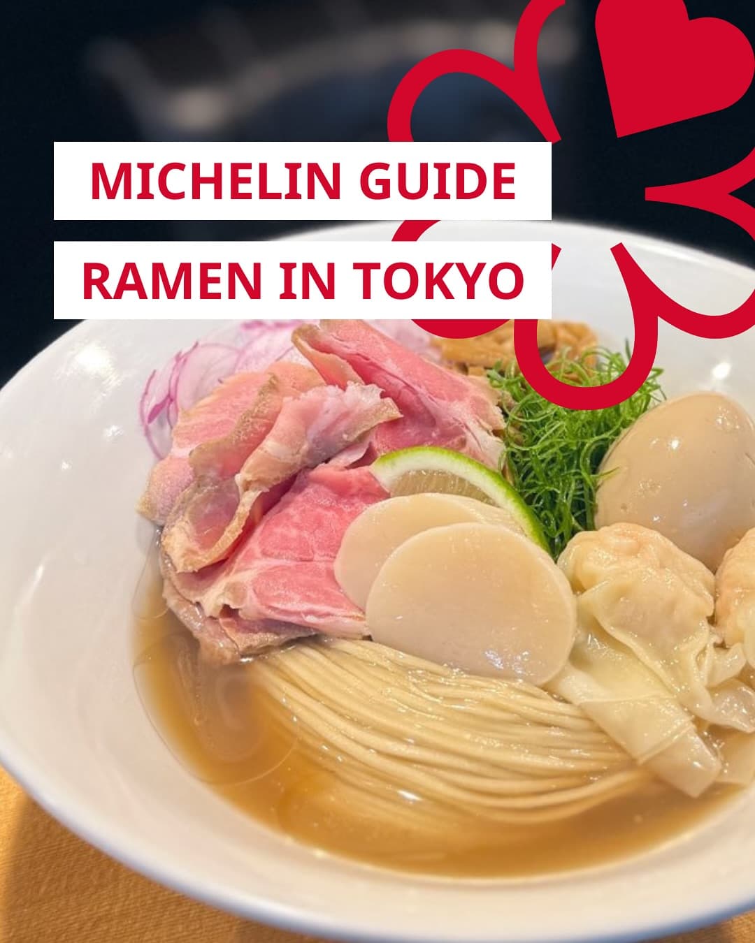 Michelin-Starred Ramen Restaurants in Tokyo