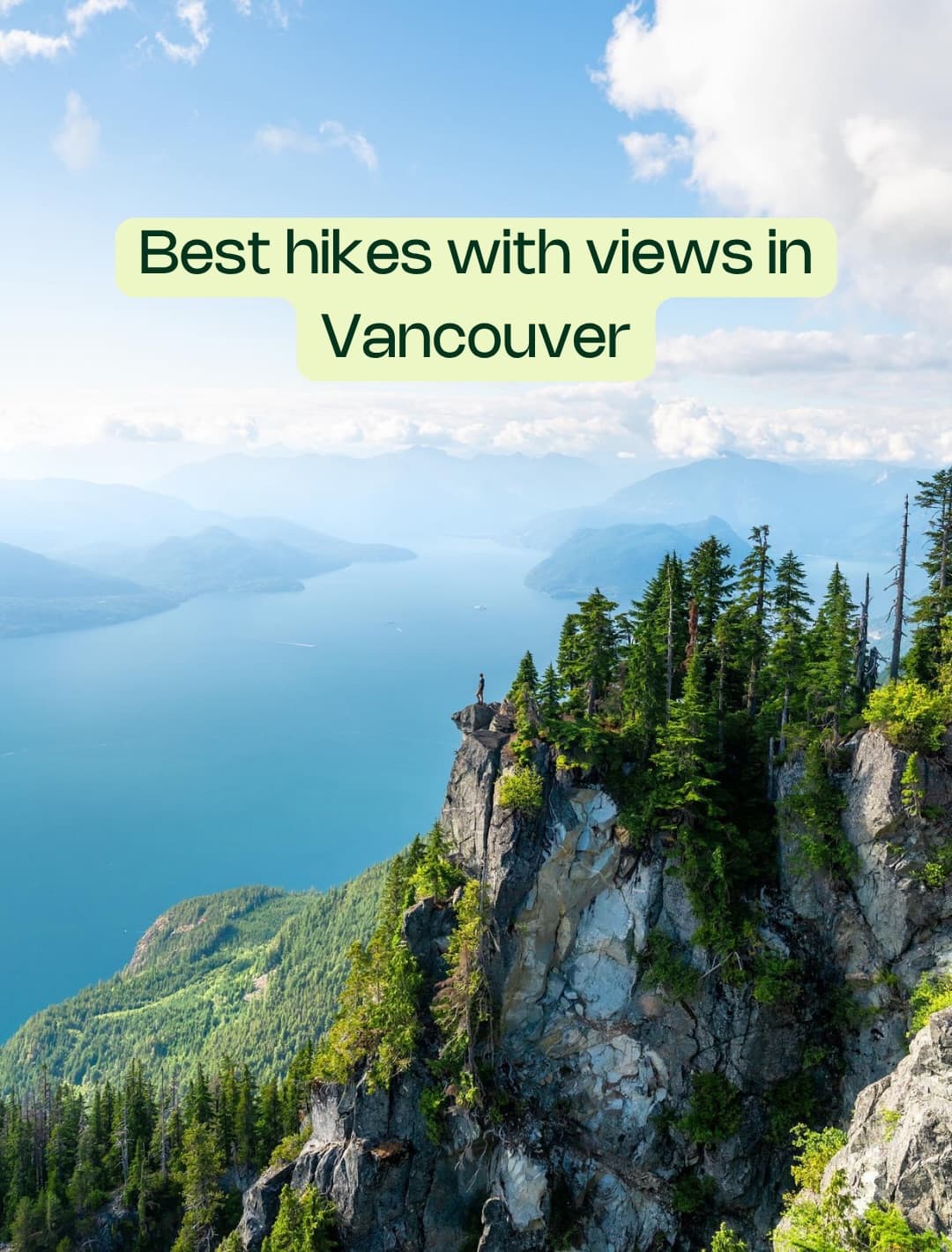Vancouver Hikes With Breathtaking Mountain And Lake Views