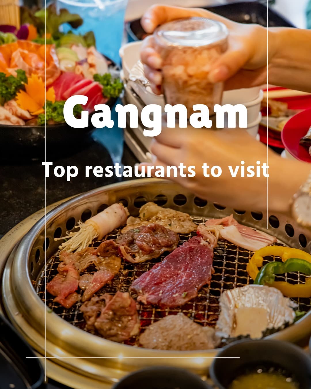 Gangnam Restaurants You Shouldn't Miss