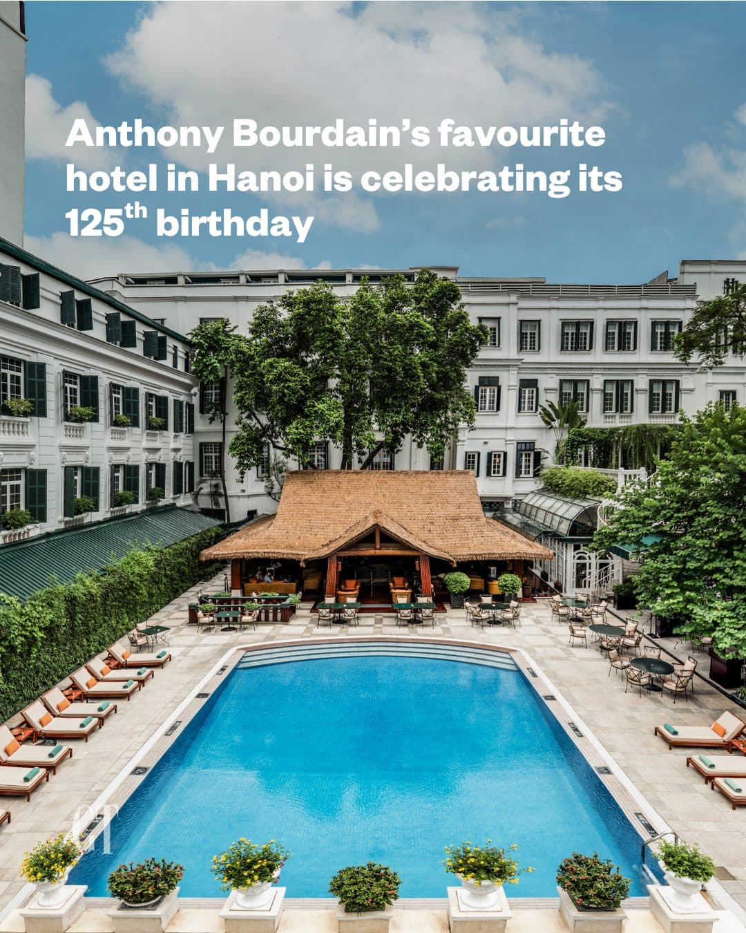 Metropole Hanoi Celebrates 125 Years With Special Offerings