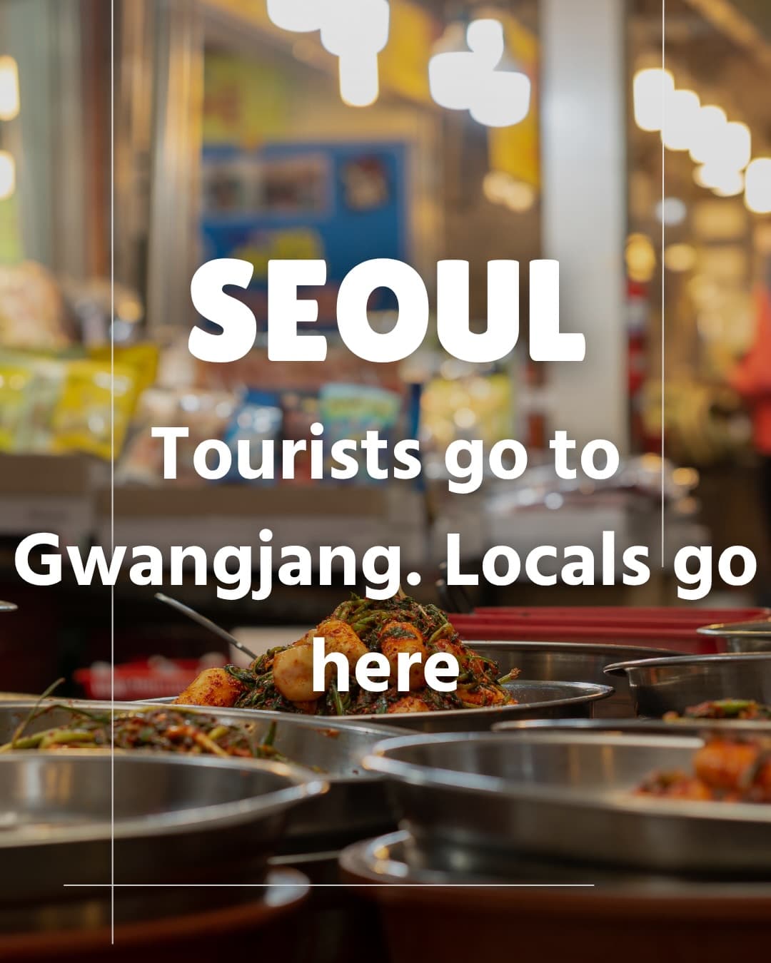 Seoul's Hidden Traditional Markets