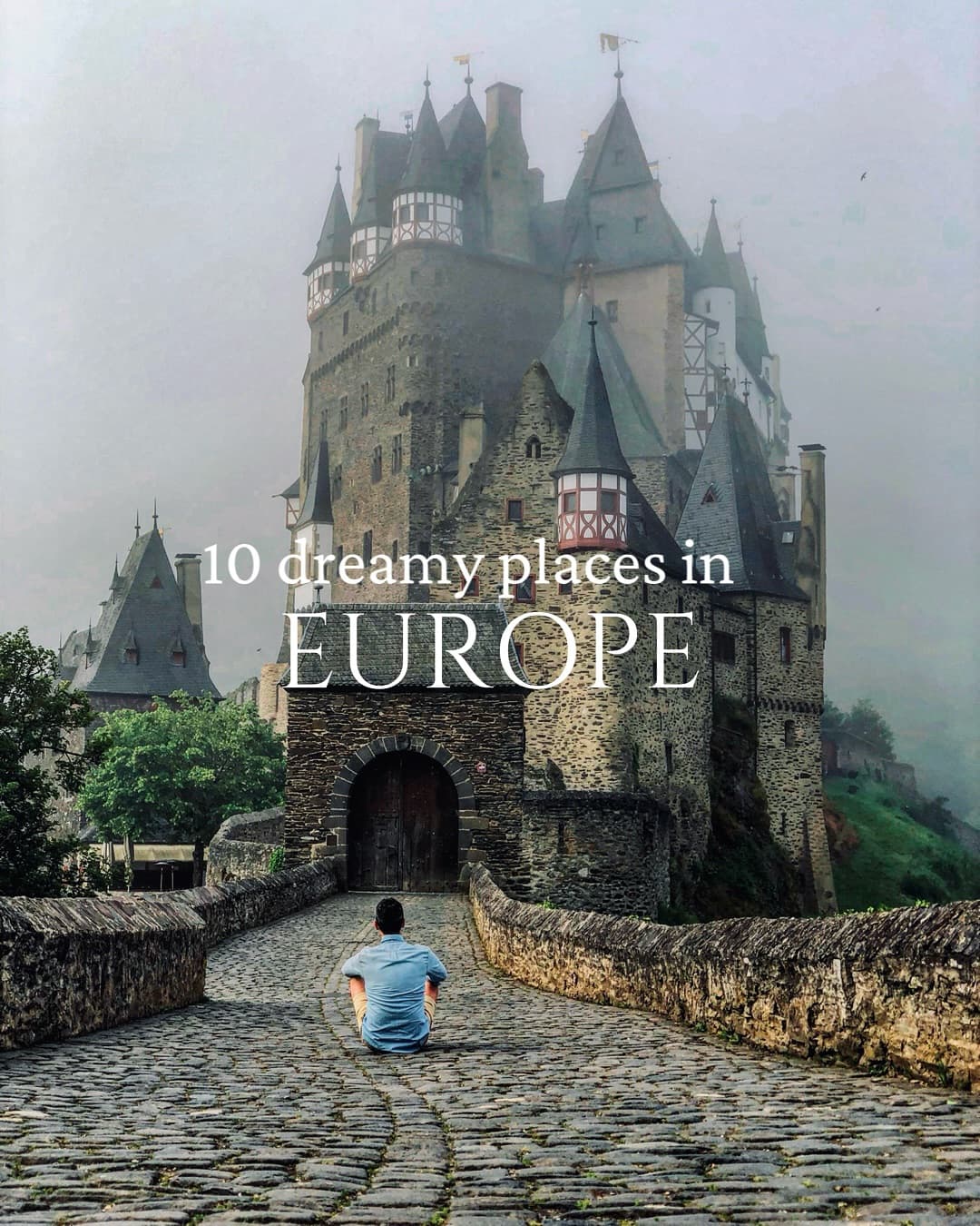 Dreamy Destinations: Fairytale Towns and Mystical Landscapes