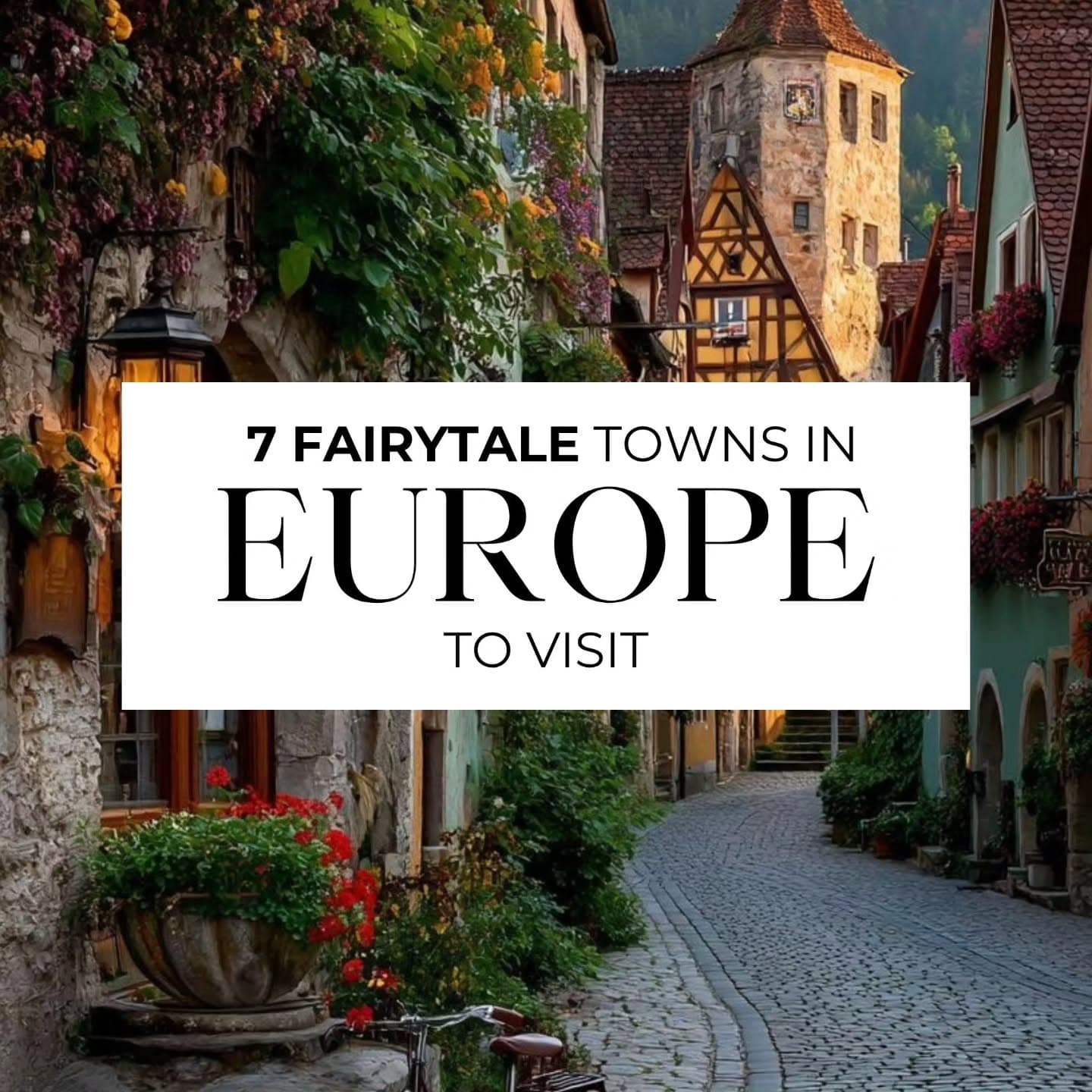 Seven Fairytale European Towns to Visit