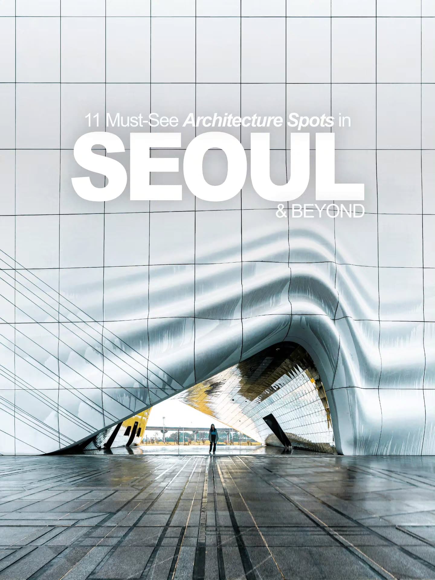 Seoul's Must-See Architectural Gems