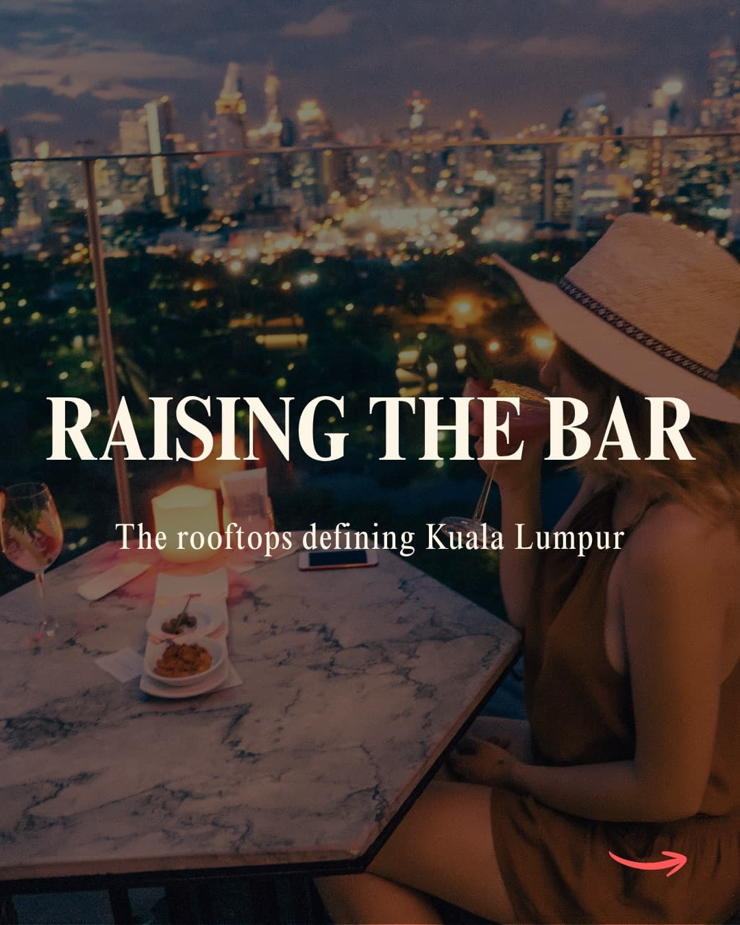Kuala Lumpur's Best Rooftop Bars with Stunning Views