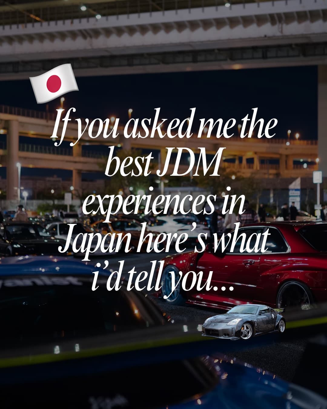 Top JDM Experiences in Japan