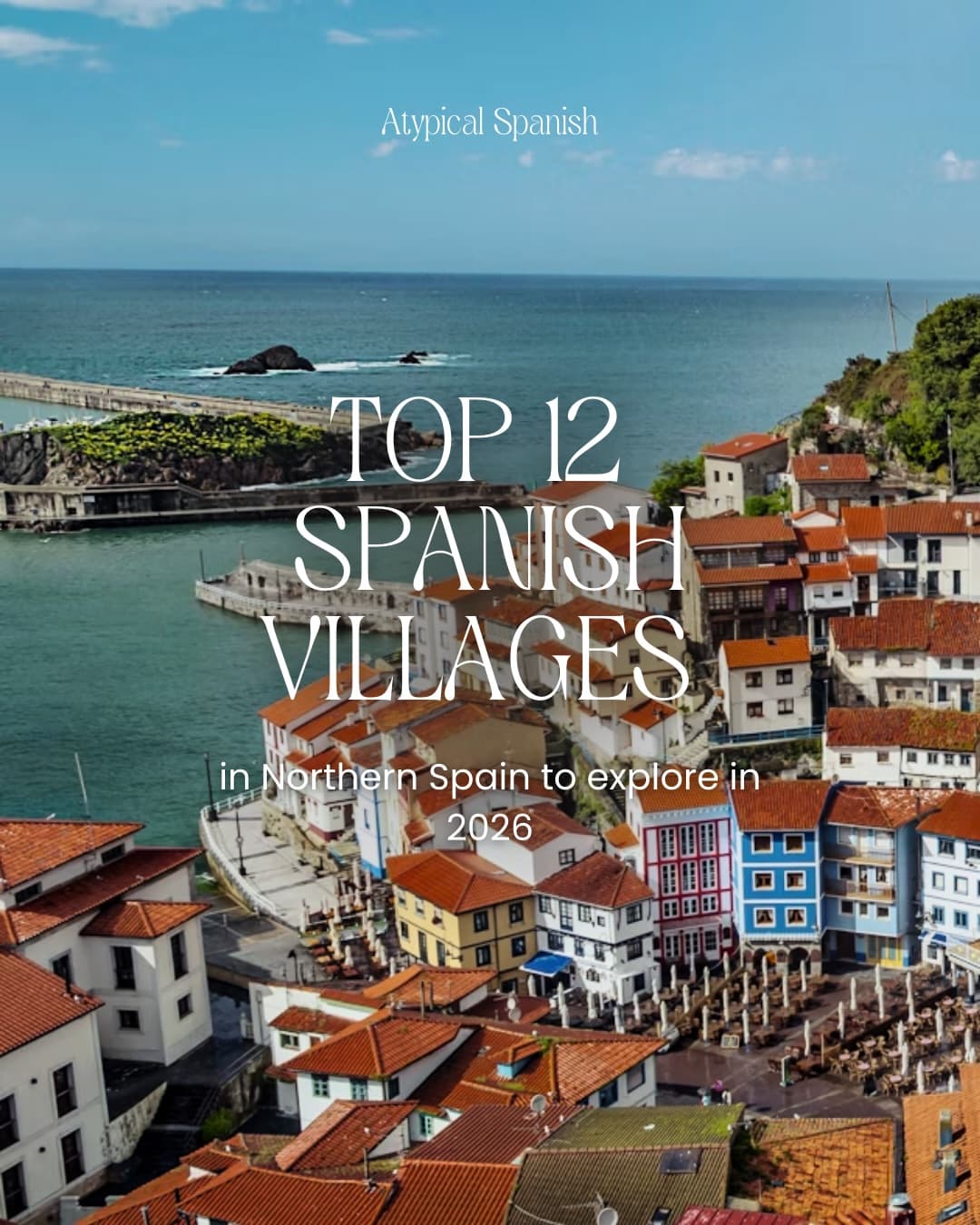 Charming Northern Spain Villages To Explore
