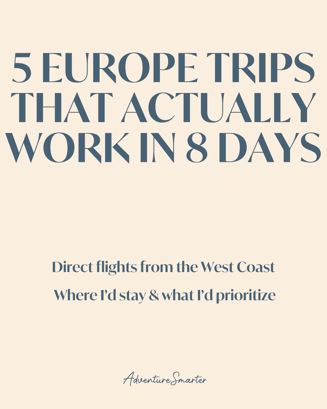 European Itineraries For West Coast Travelers