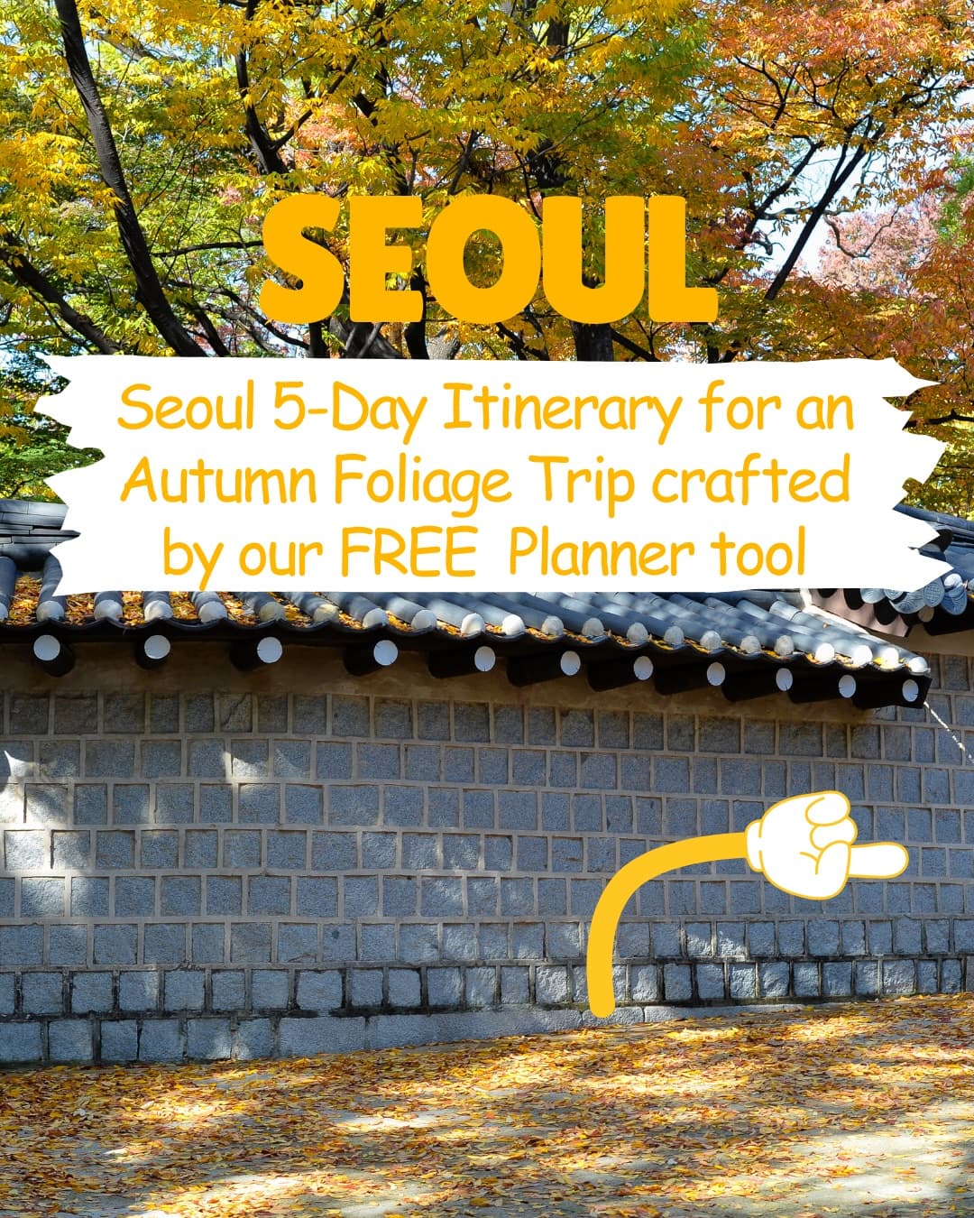 Seoul's Fall Foliage and Top Attractions
