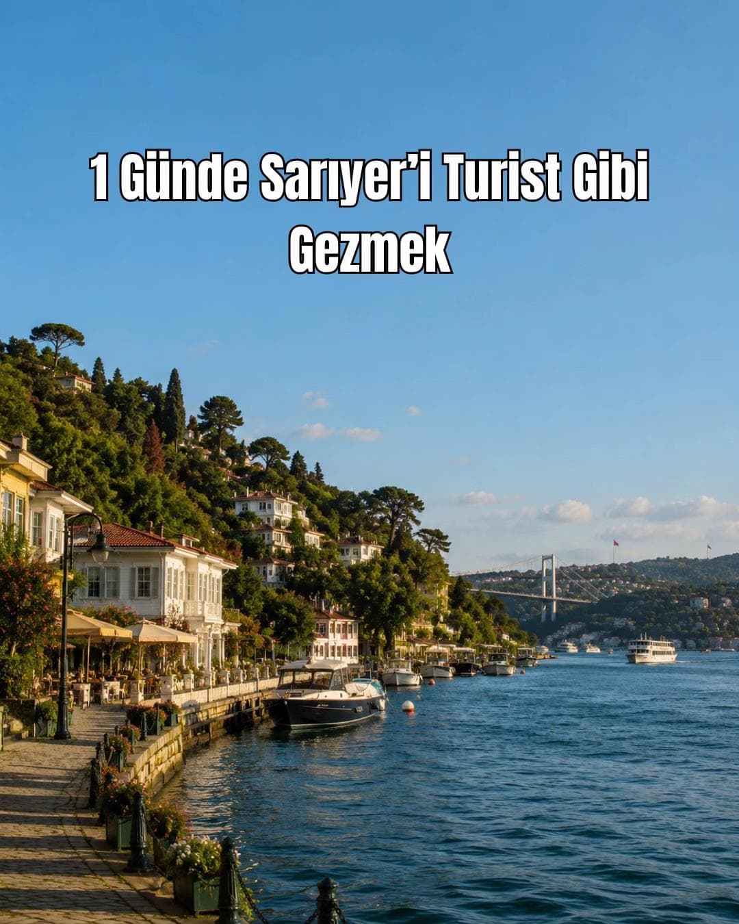 Sarıyer's Historic Sites, Parks, and Beaches