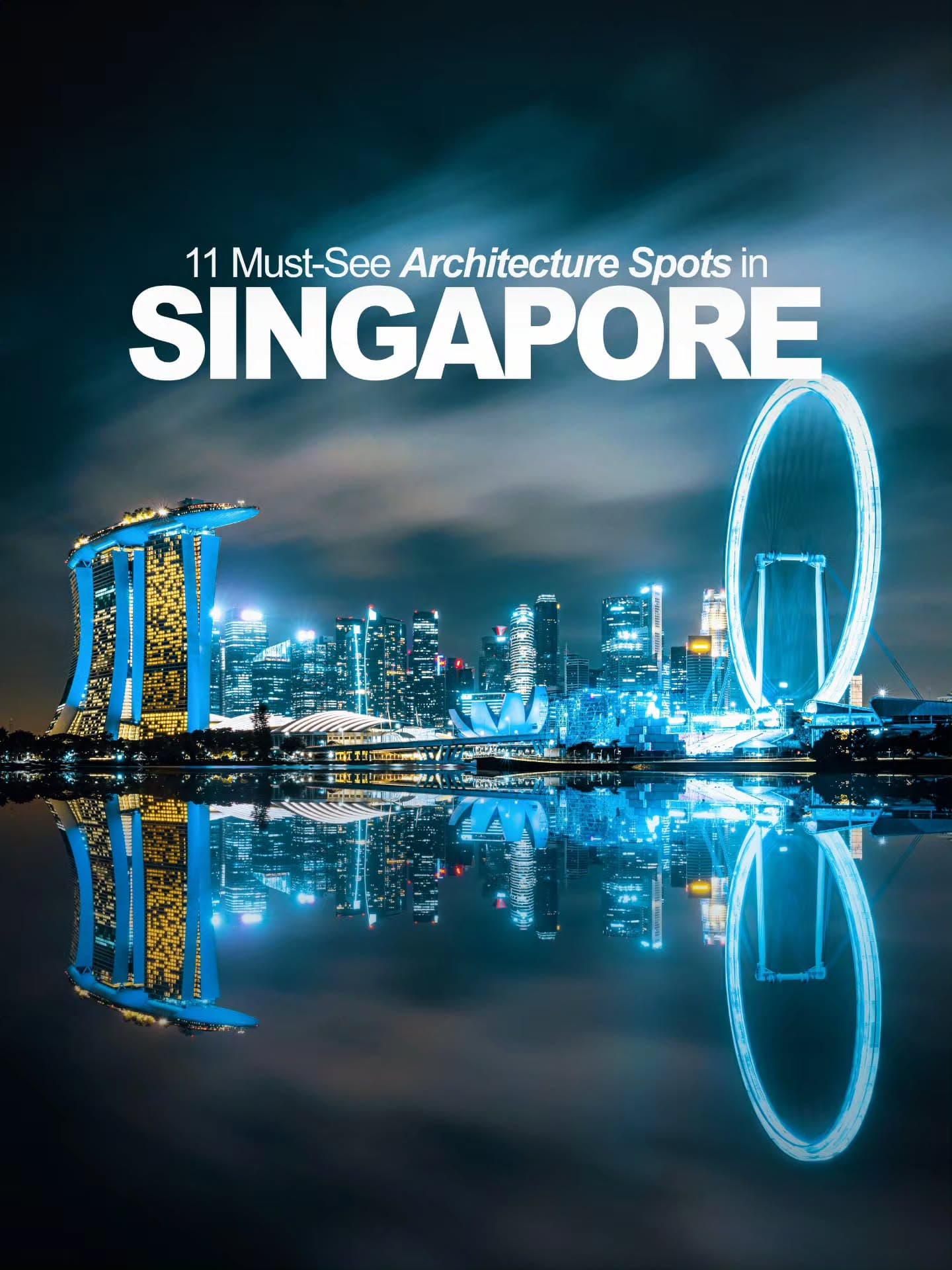 Notable Architectural Marvels of Singapore