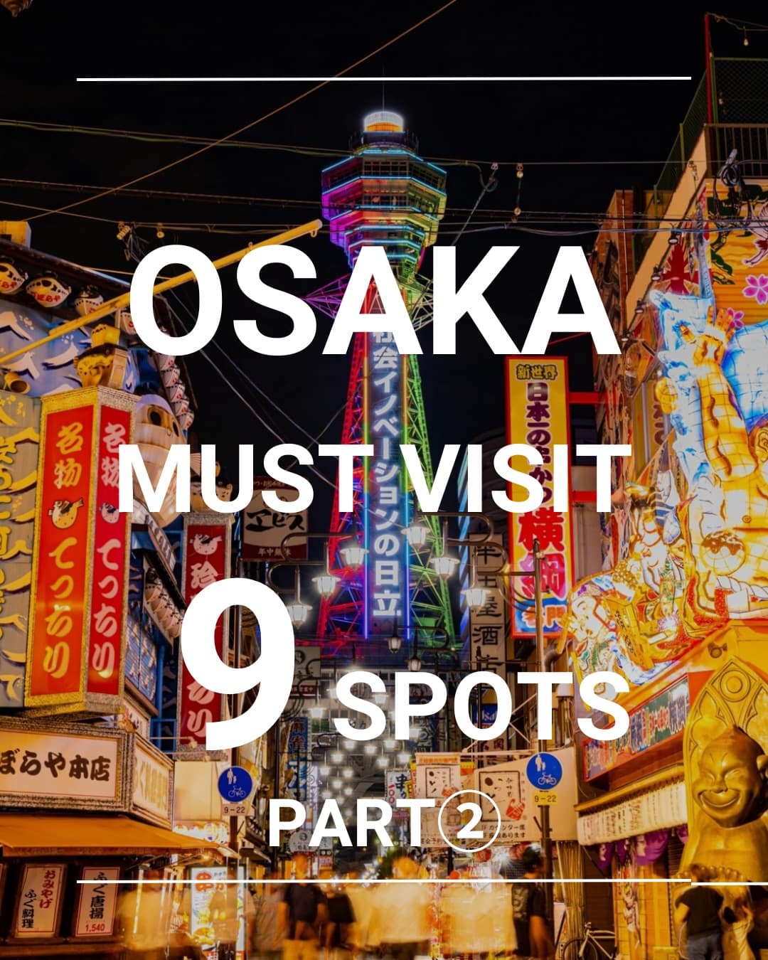 3 Landmarks in Osaka