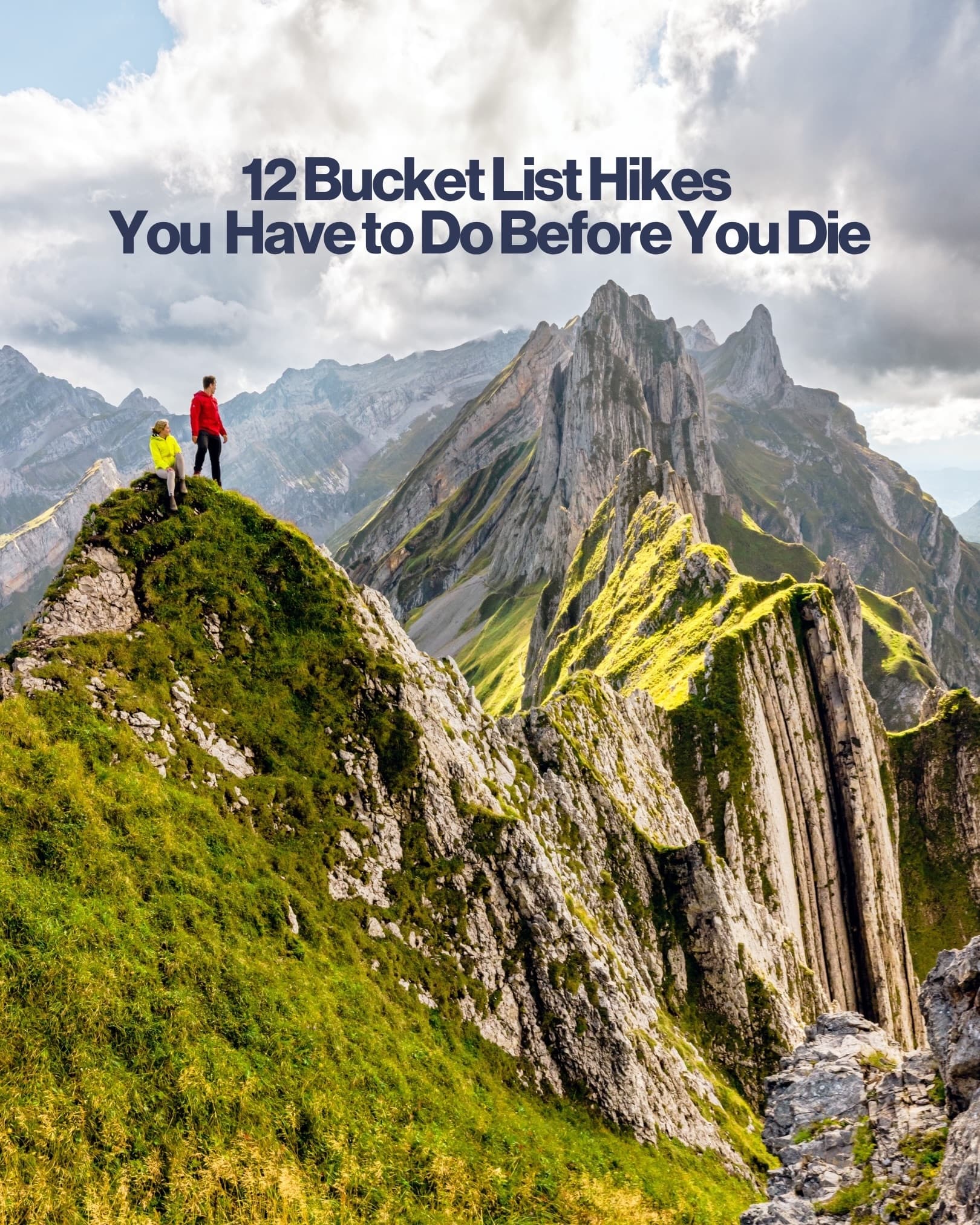 Ten Breathtaking Bucket List Hikes Worldwide