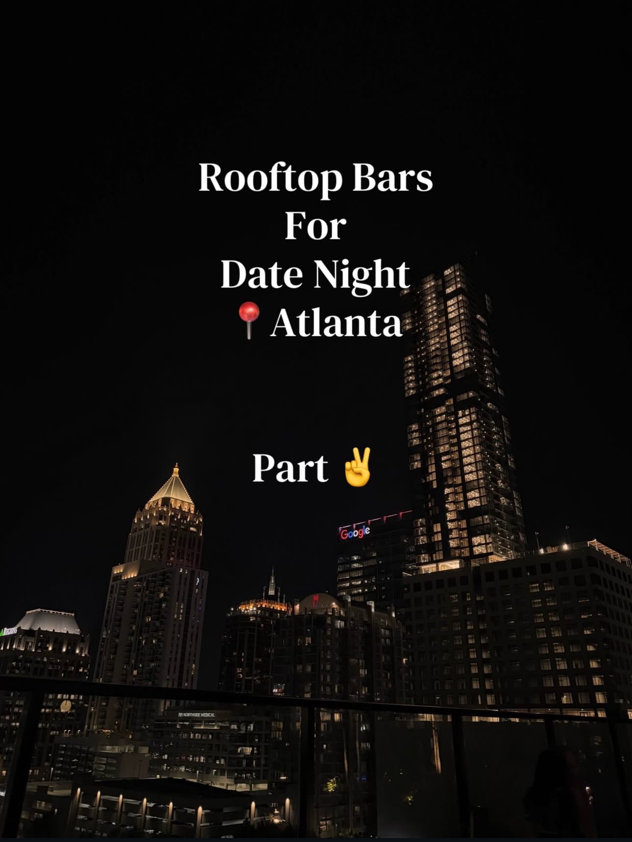 Atlanta's Top Rooftop Bars For A Date Night