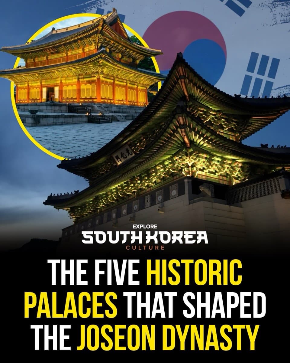 Explore Five Royal Palaces of the Joseon Dynasty