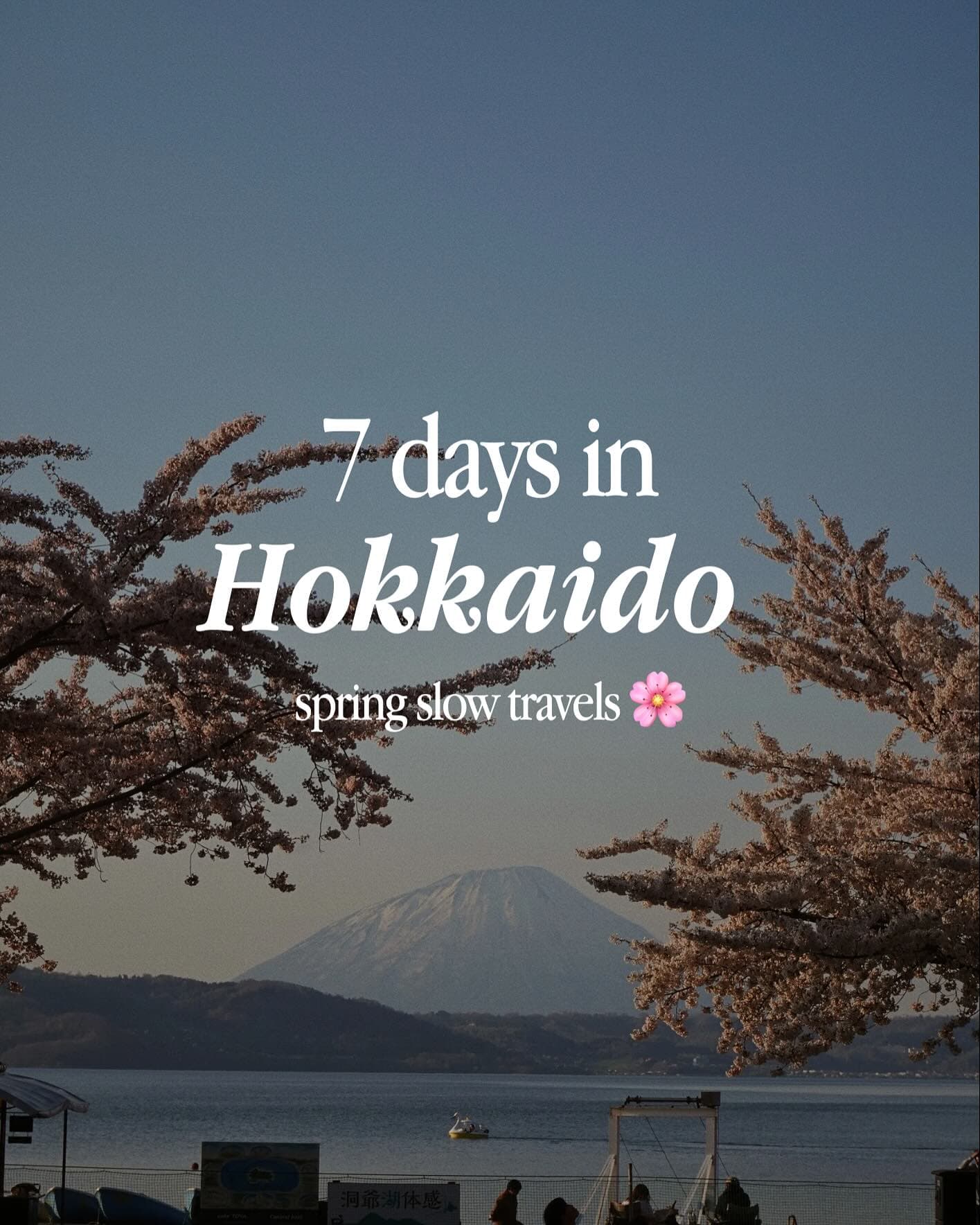 Hokkaido Spring Itinerary: Sapporo, Lakes, and Scenery