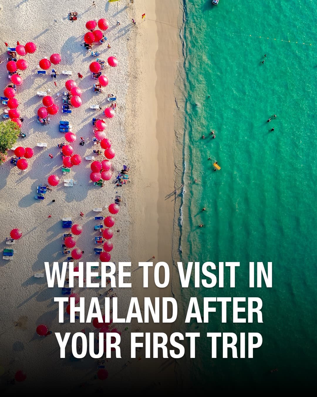 Beyond Bangkok: Thailand's Next Destinations