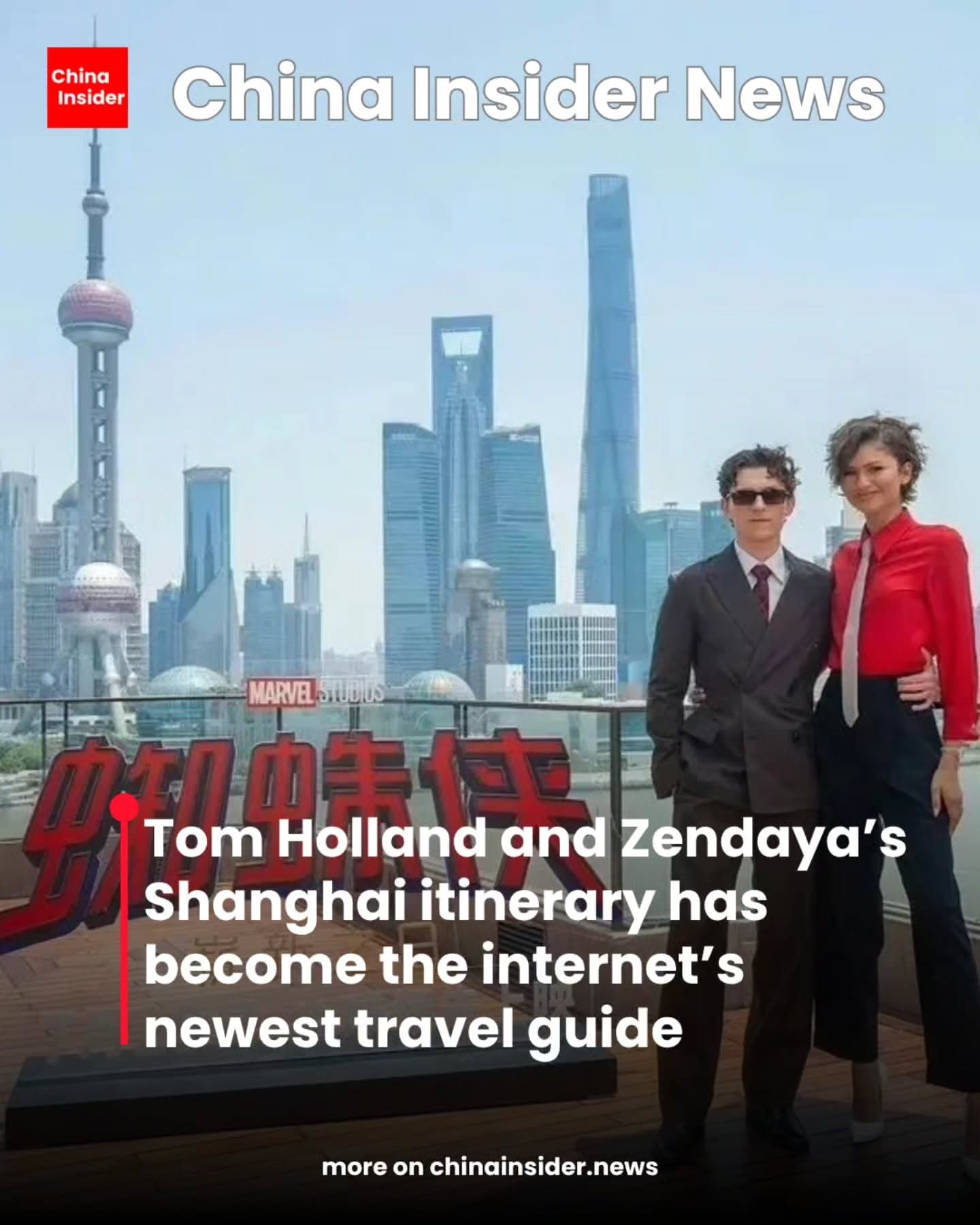 Shanghai Hotspots Visited By Tom Holland And Zendaya