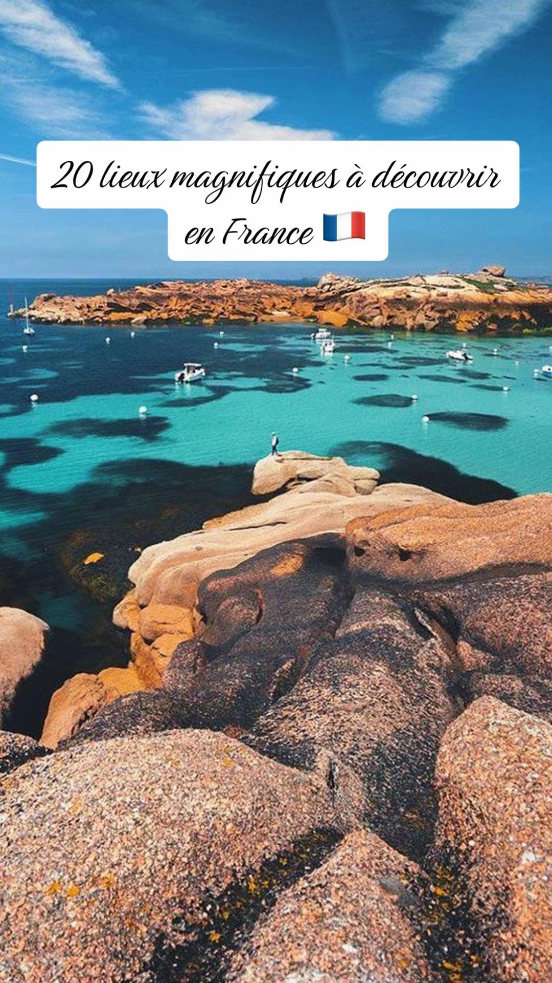 Twenty French Destinations: From Peaks to Shores