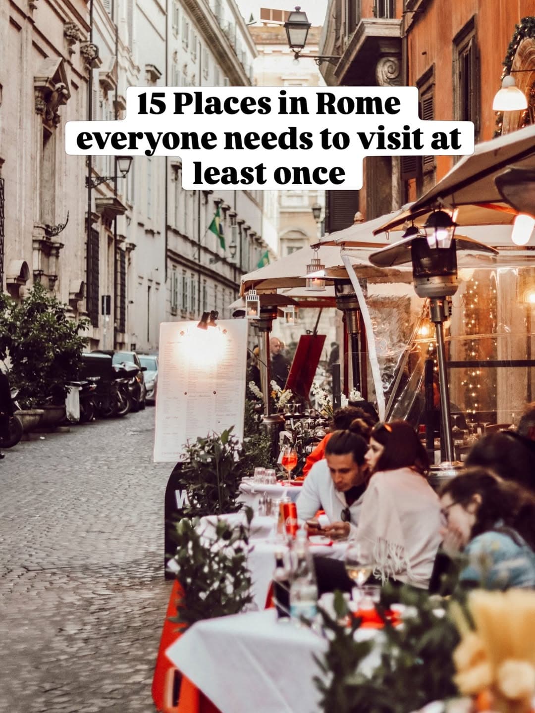 Seventeen Iconic Spots To Visit In Rome