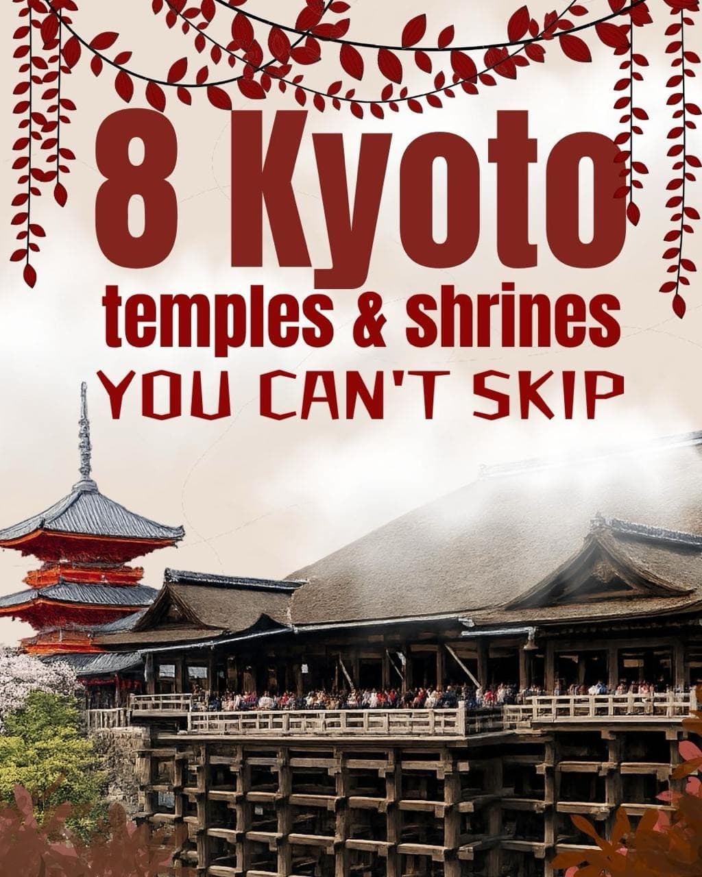 Top 8 Kyoto Temples and Shrines For First-Time Visitors