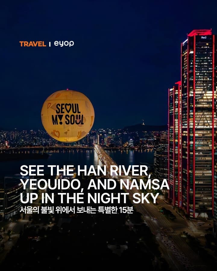 Seoul Hot Air Balloon Rides Over Han River and Namsan