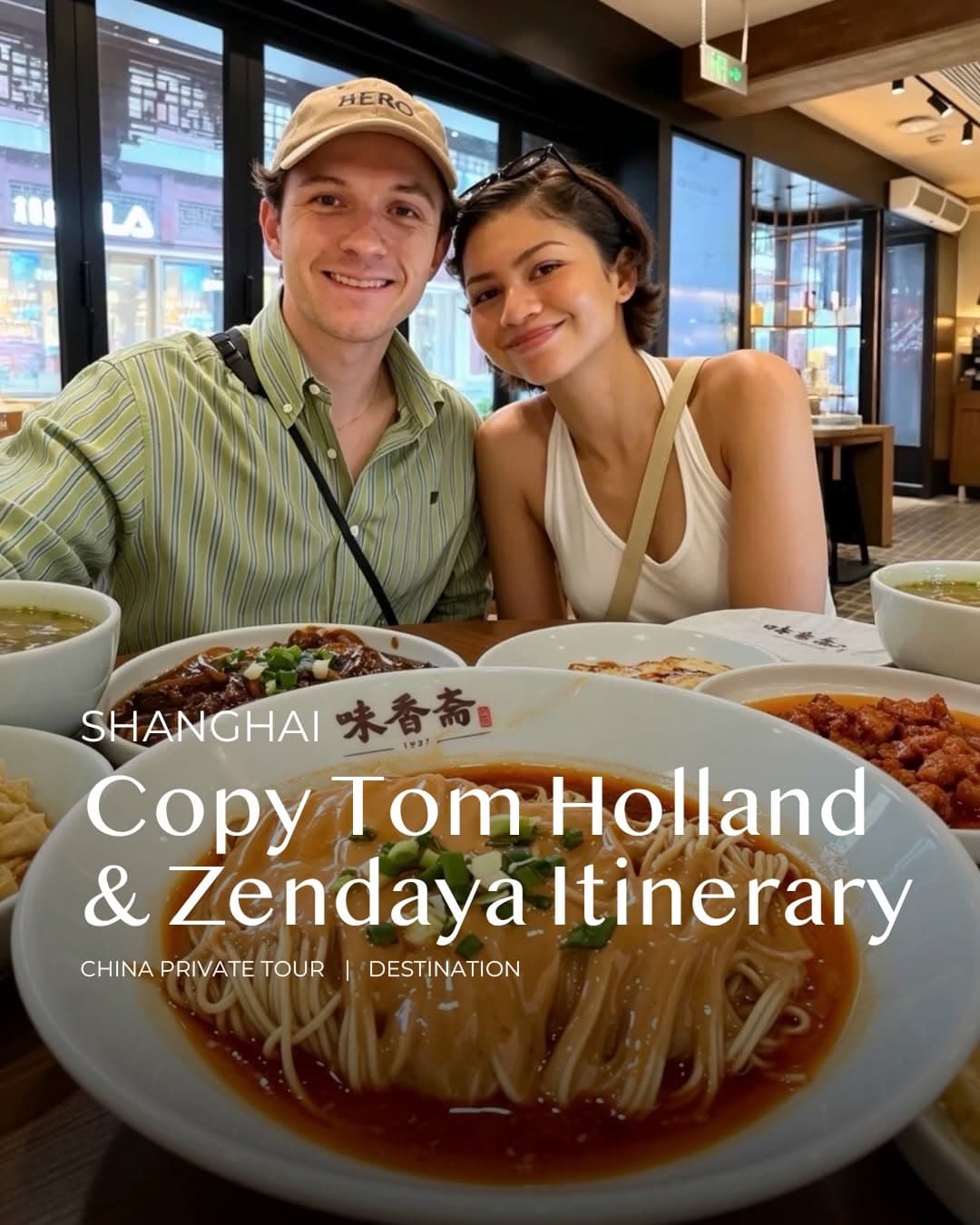 Tom Holland and Zendaya's Shanghai Tour Guide