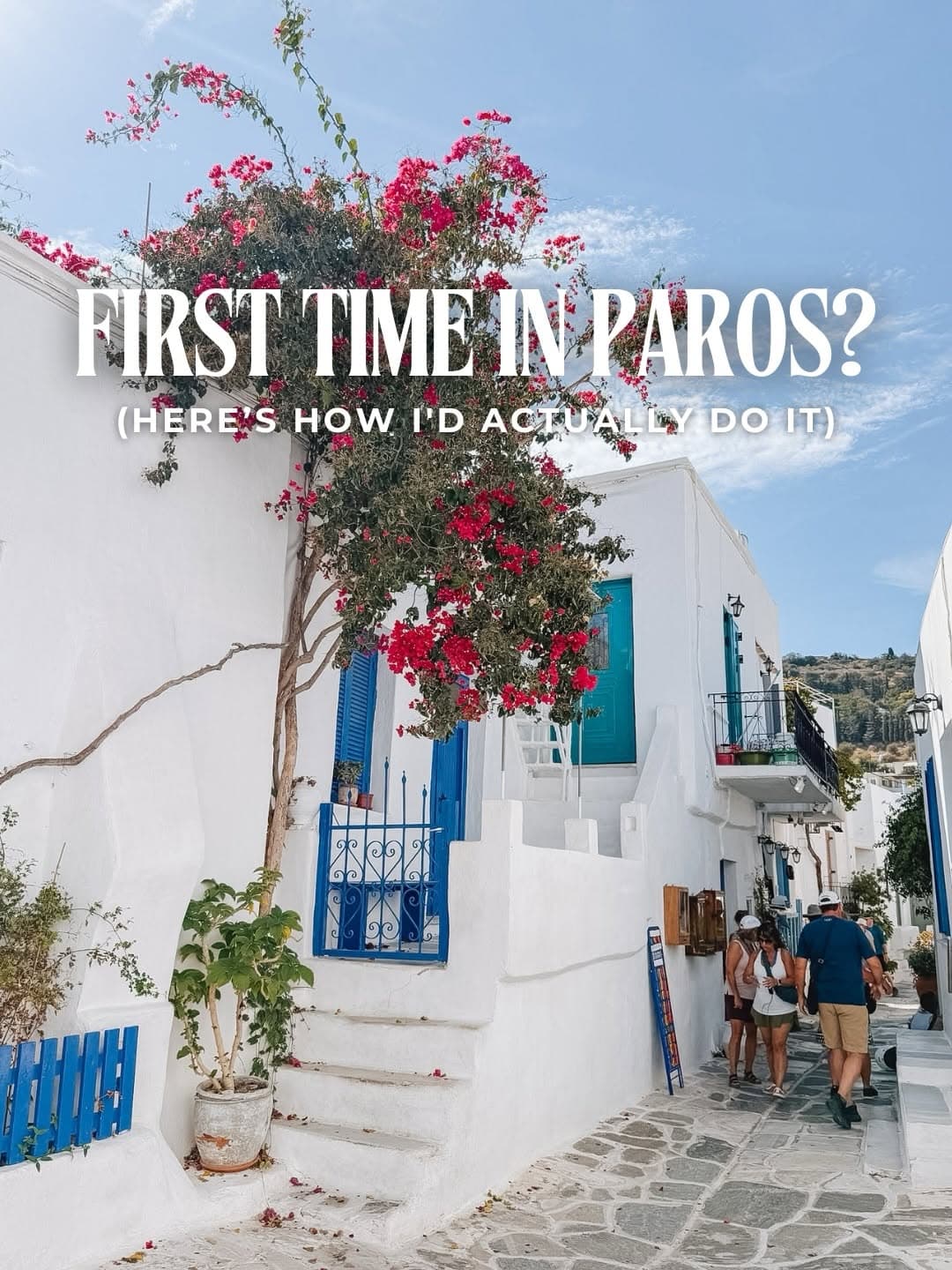 Paros Travel Tips: Naoussa, Parikia, Antiparos & More