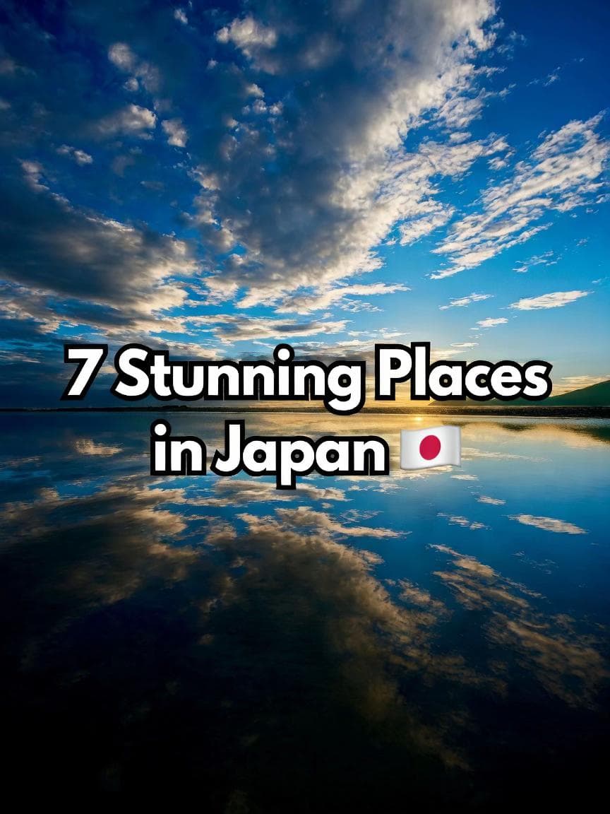 Seven Beautiful Spots Across Japan