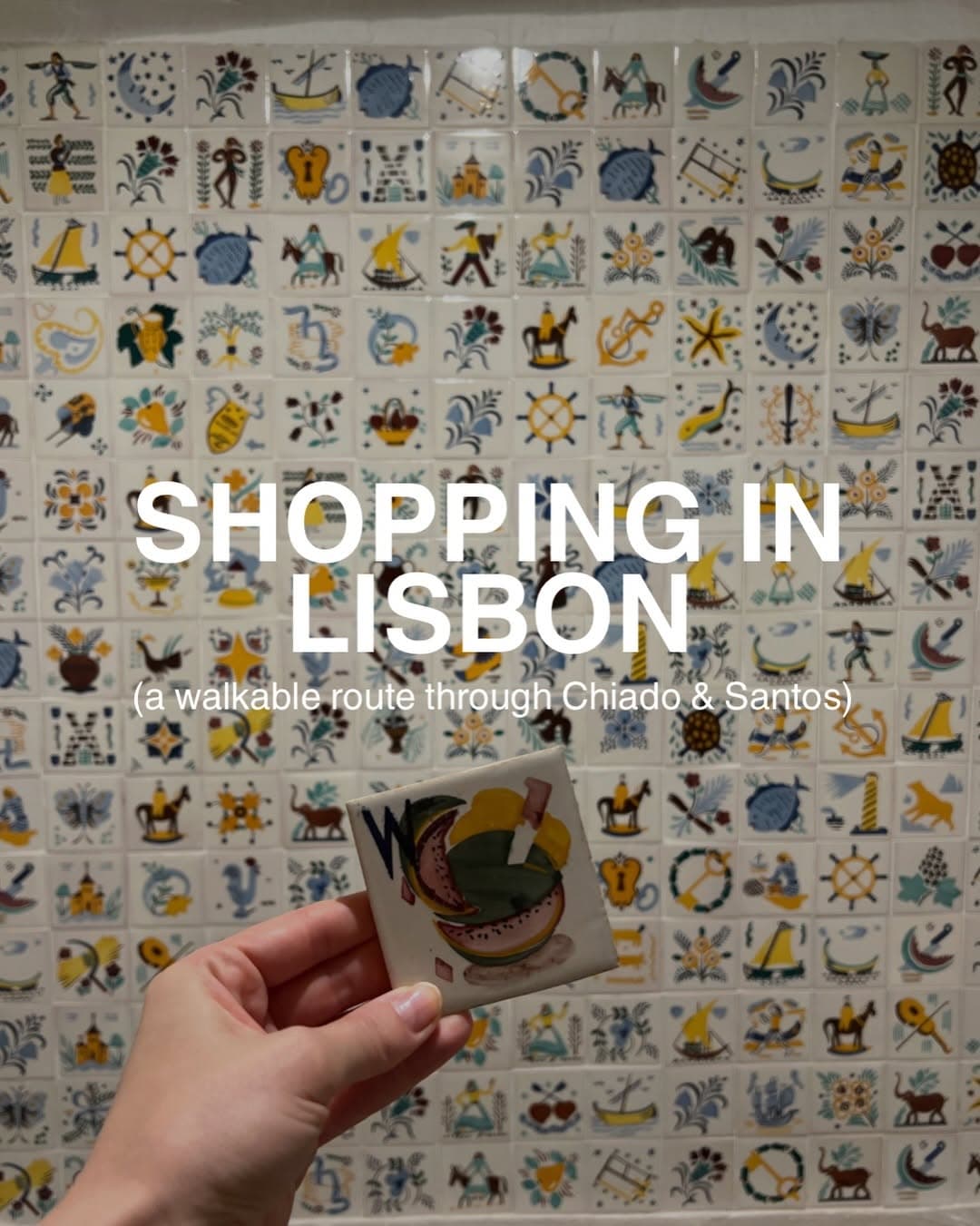 Lisbon Shopping Guide Through Chiado & Santos