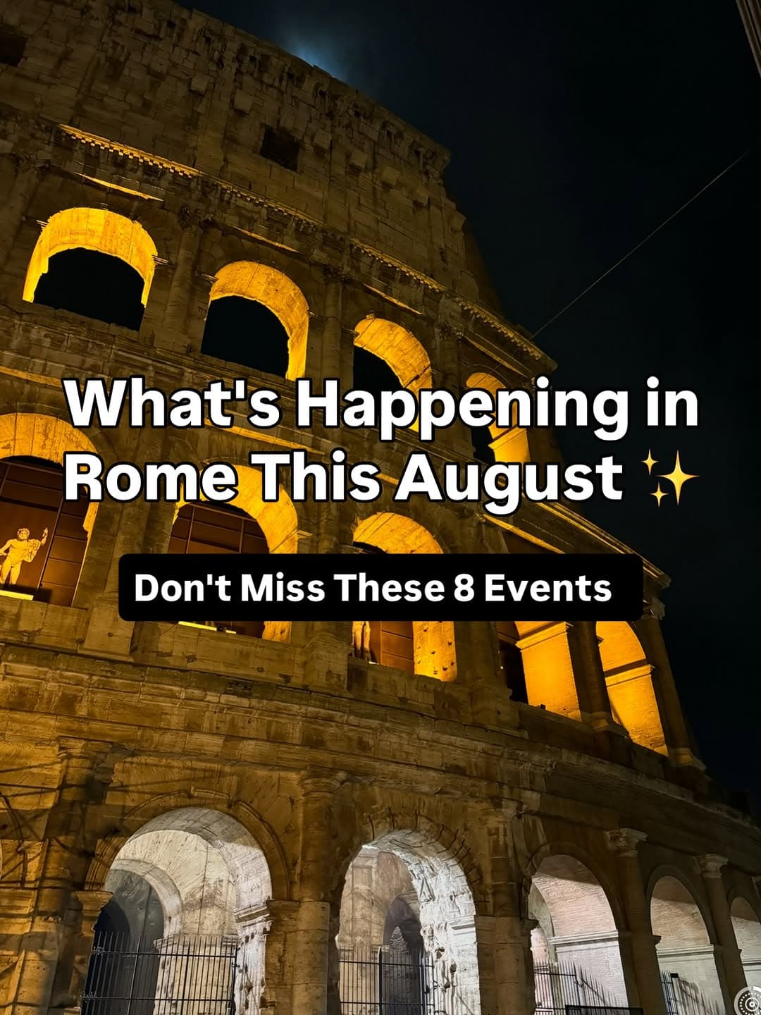 Rome's August Events: Festivals, Tours, and Art