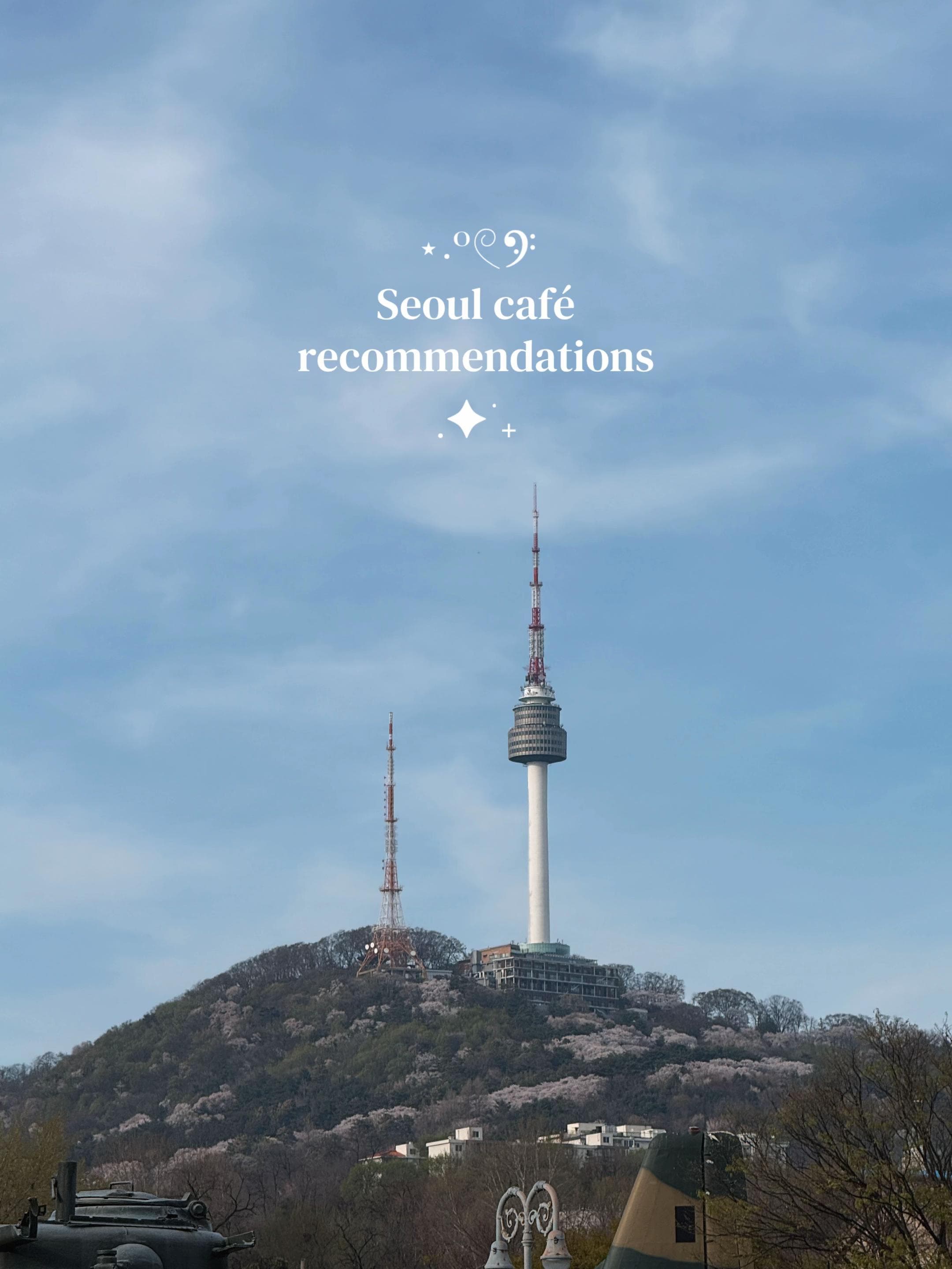 Seoul's Best Cafes and Observation Deck