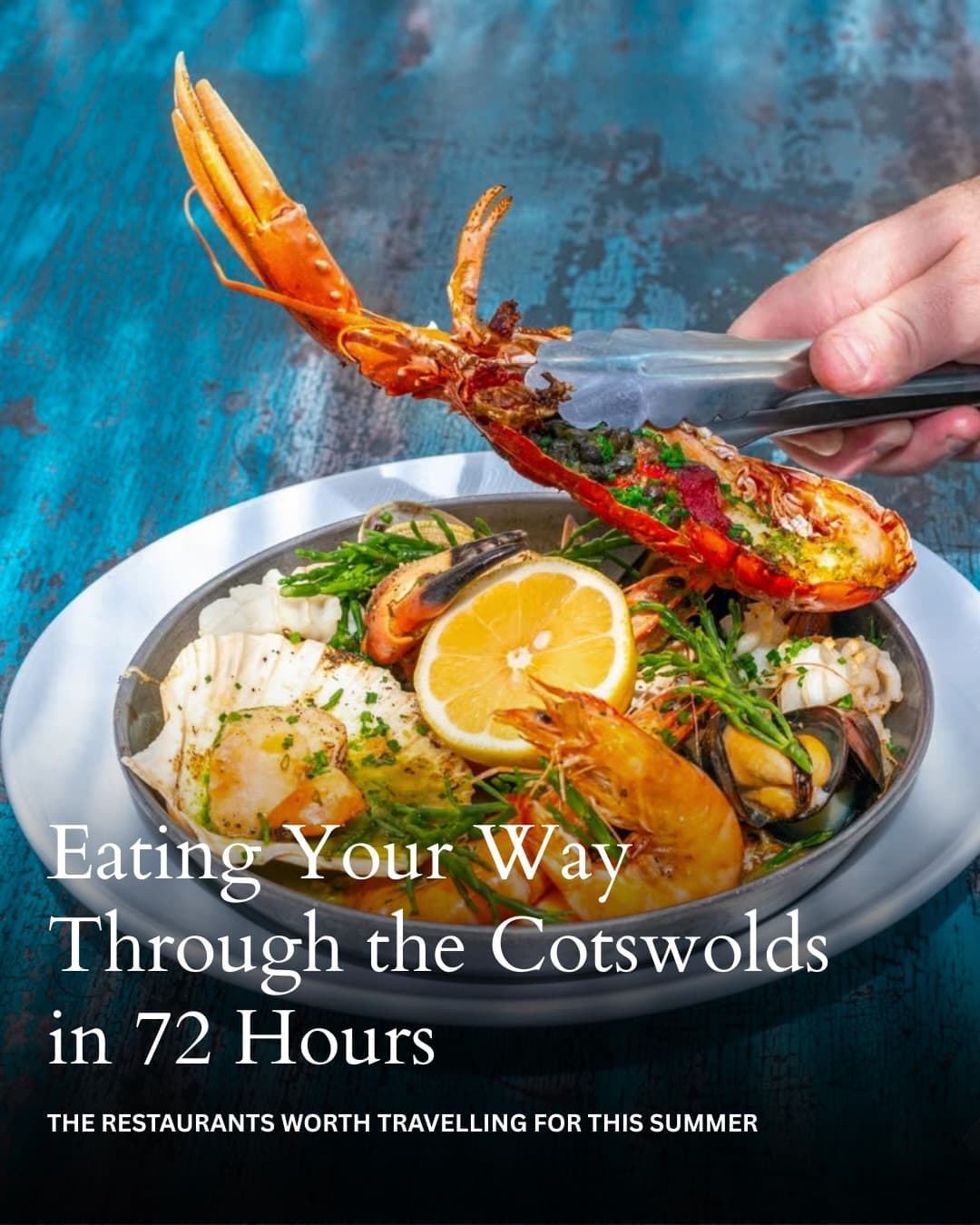 Top Cotswolds Restaurants For A Summer Food Journey