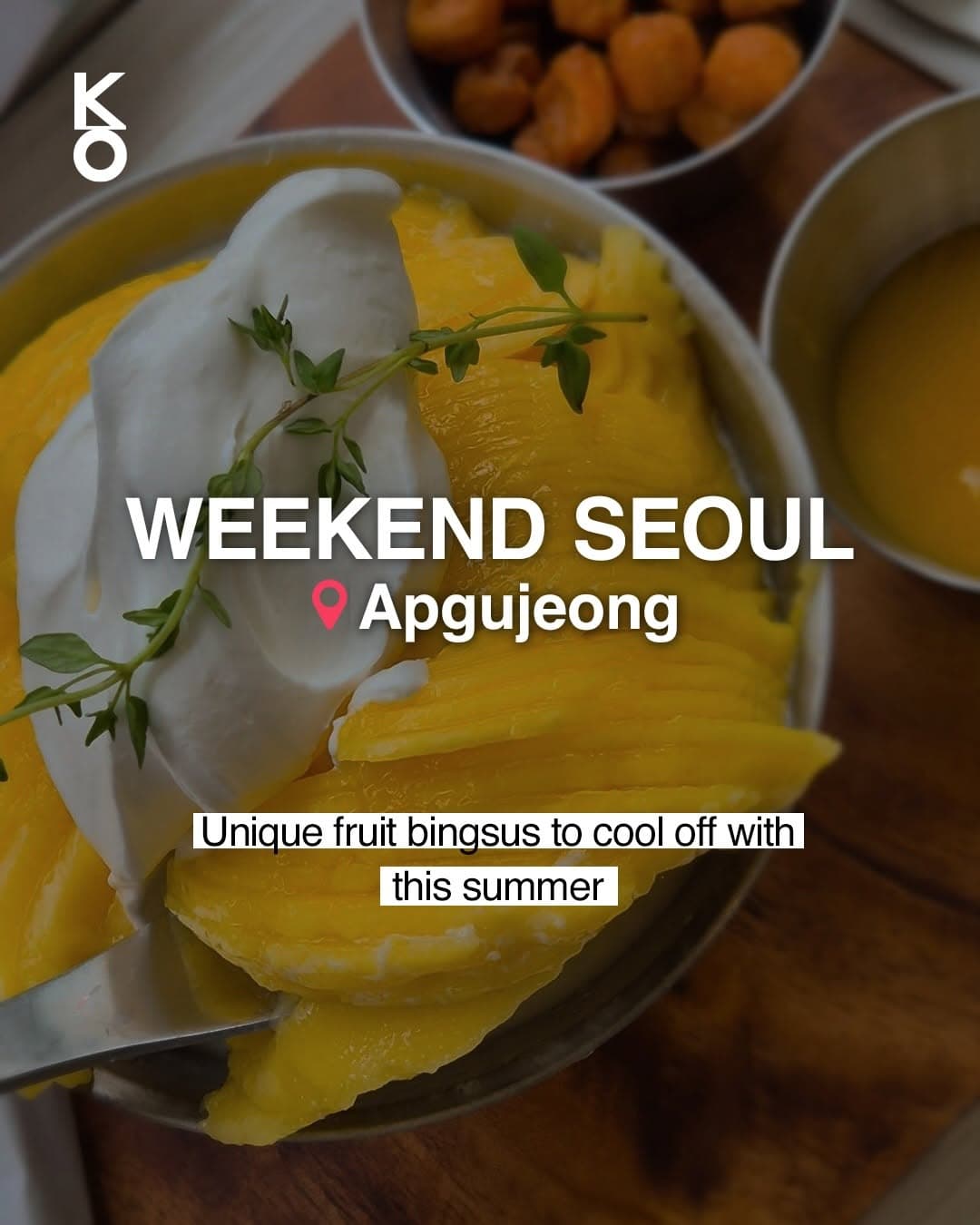 Apgujeong Cafes Offer Creative Bingsu Creations