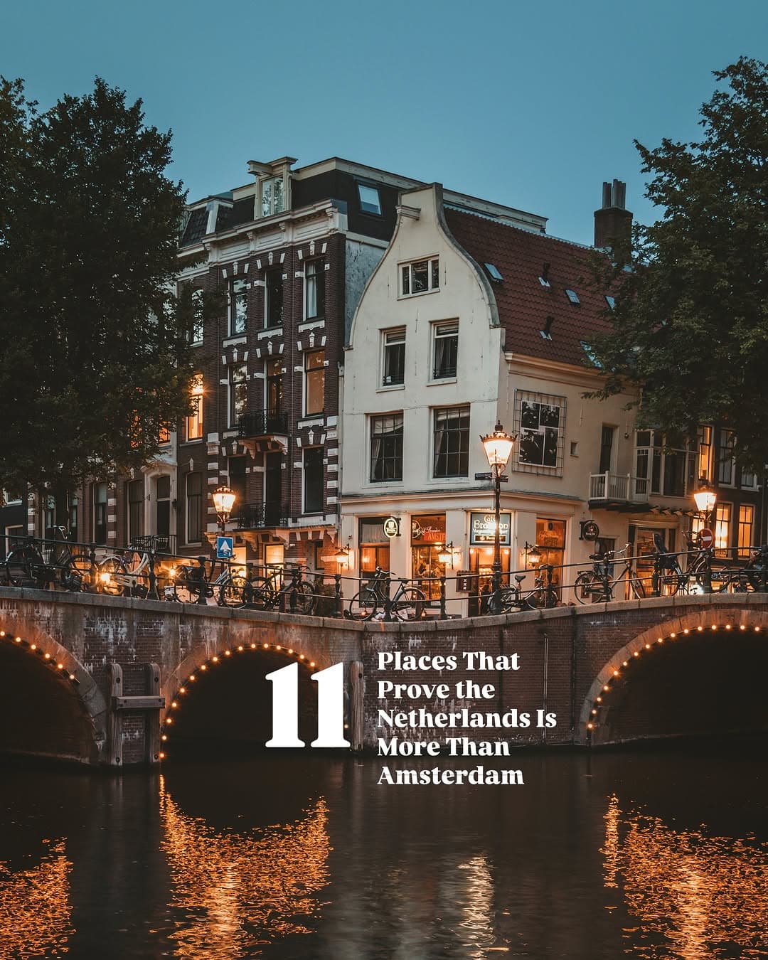 Netherlands Destinations Beyond Amsterdam