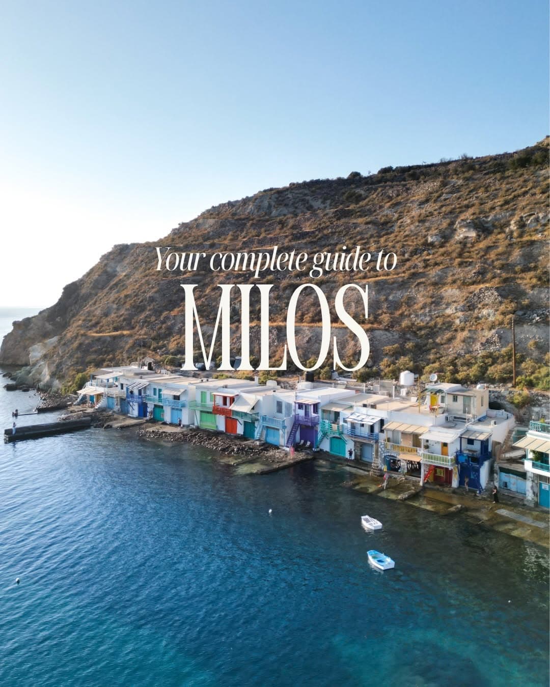 Milos Travel Guide: Beaches, Villages, and More