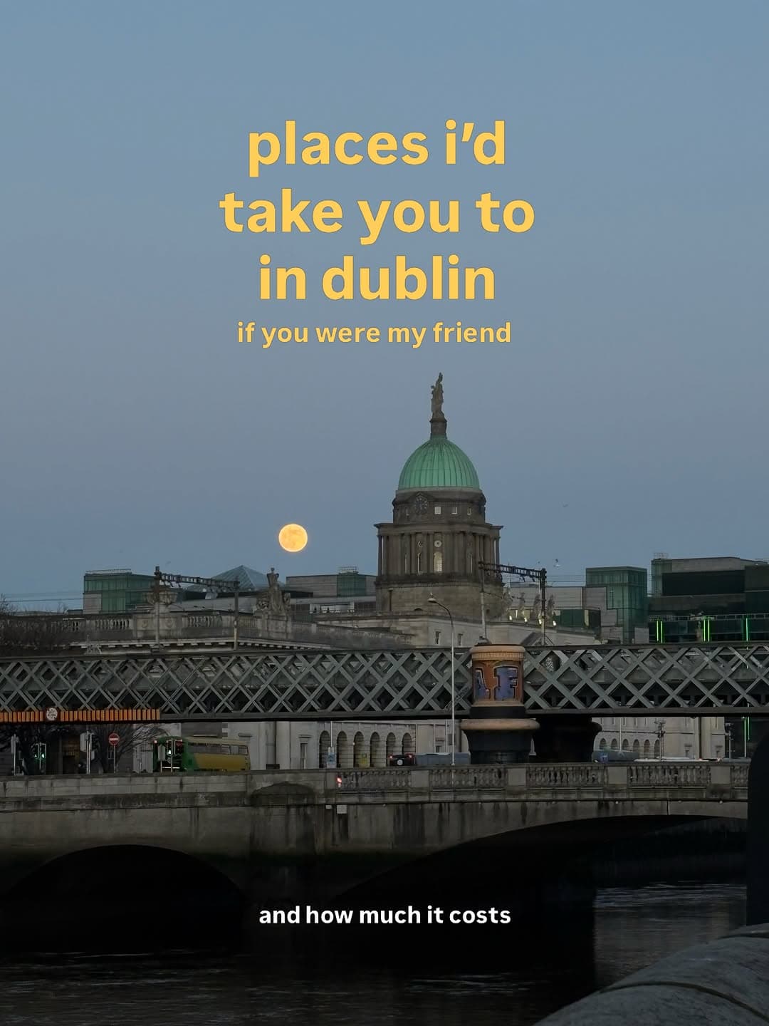 Dublin's Best Streets, Buildings, and Nature Spots