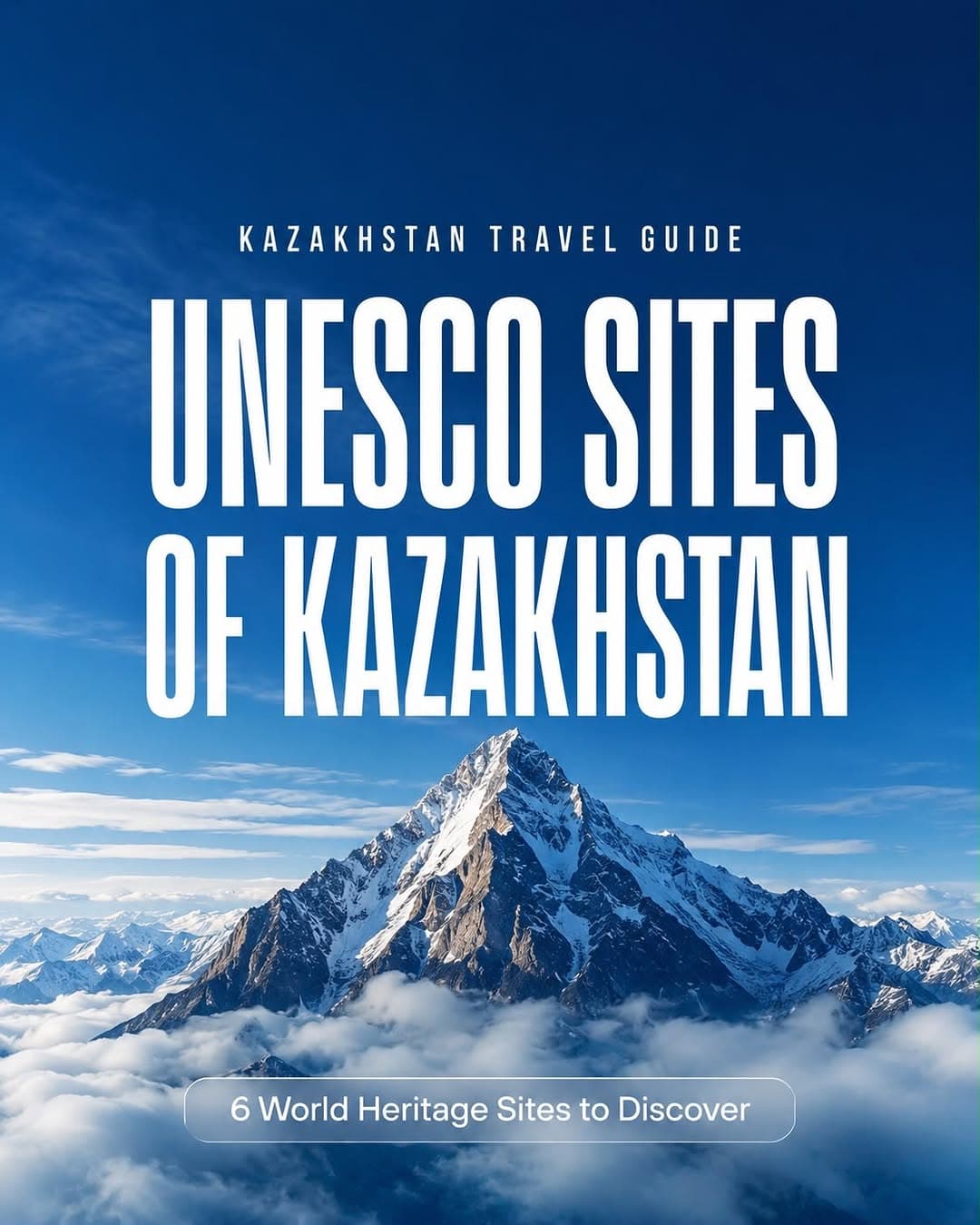 Kazakhstan's UNESCO World Heritage Sites