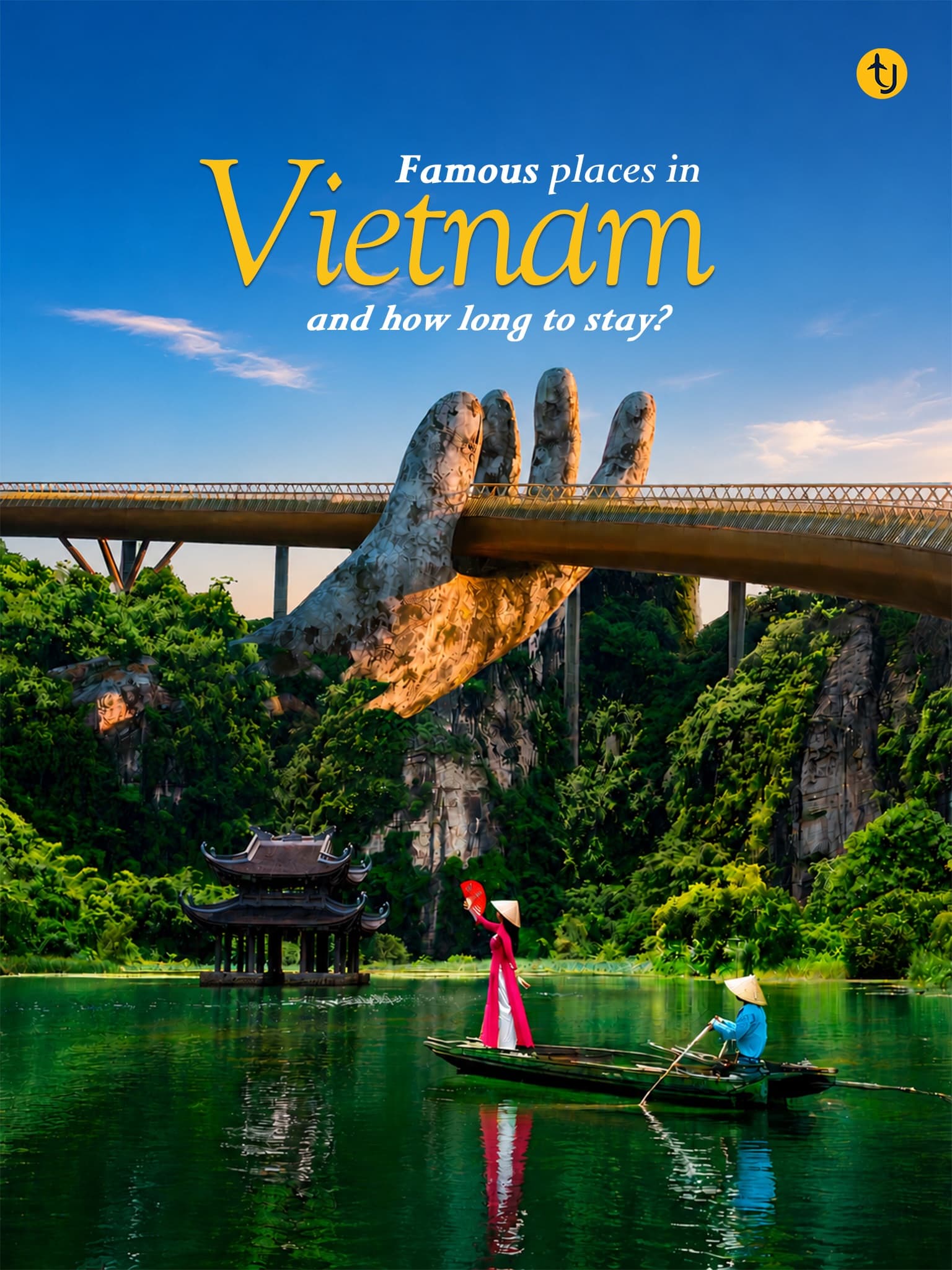 Vietnam's Iconic Destinations for Your Perfect Itinerary