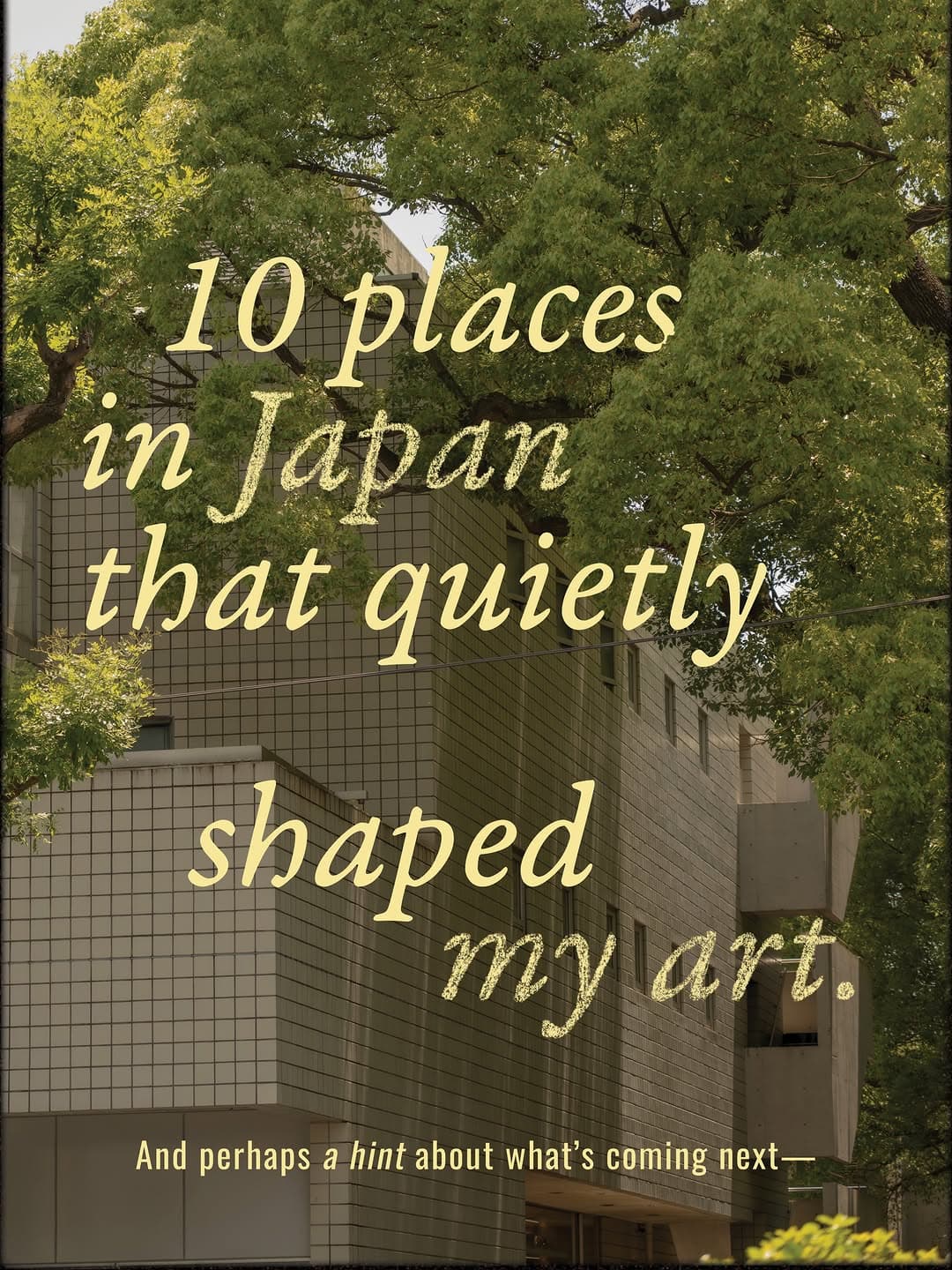 Artful Destinations Inspiring Japanese Artist's Work